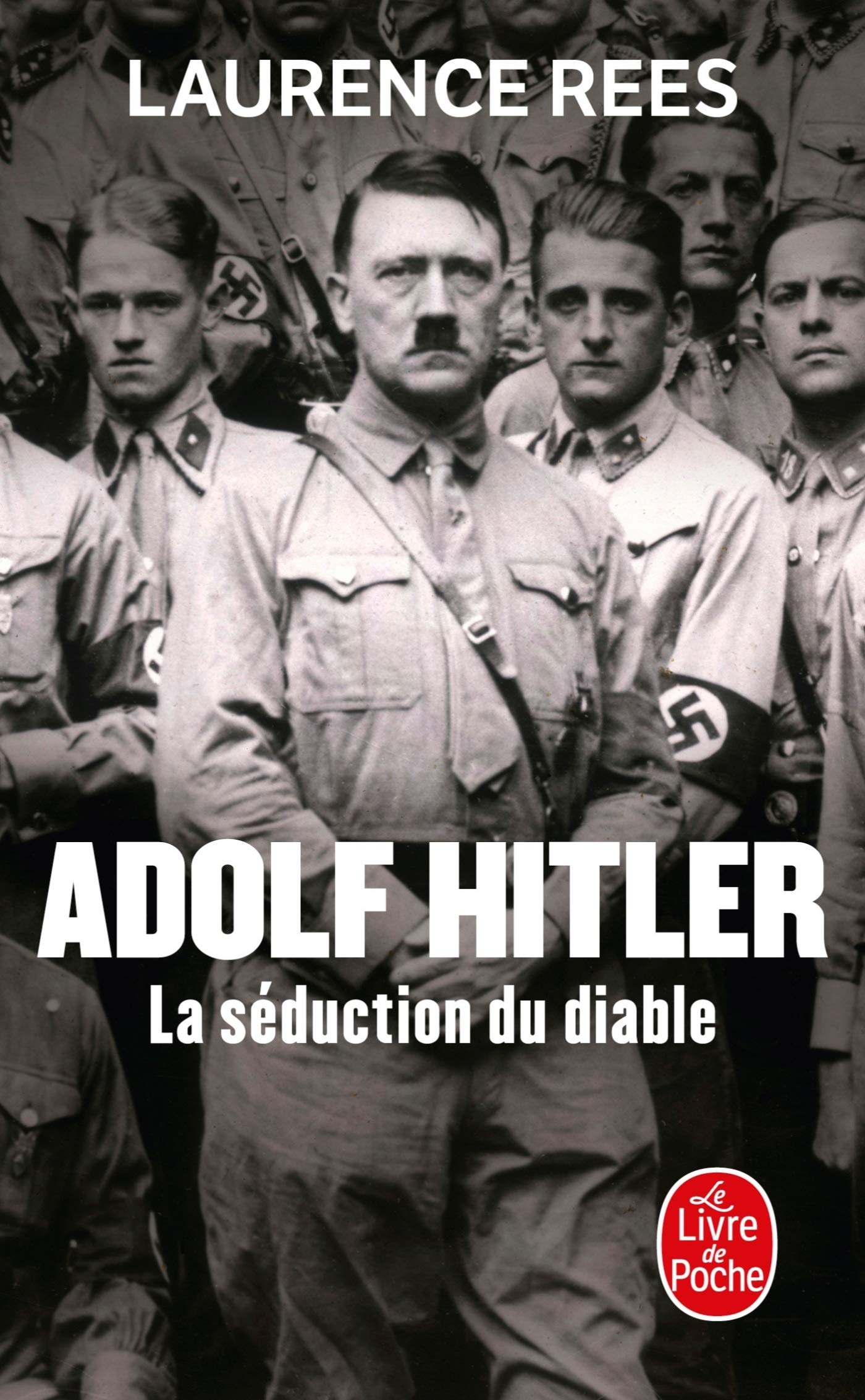 Adolf Hitler, la séduction du diable 9782253099734
