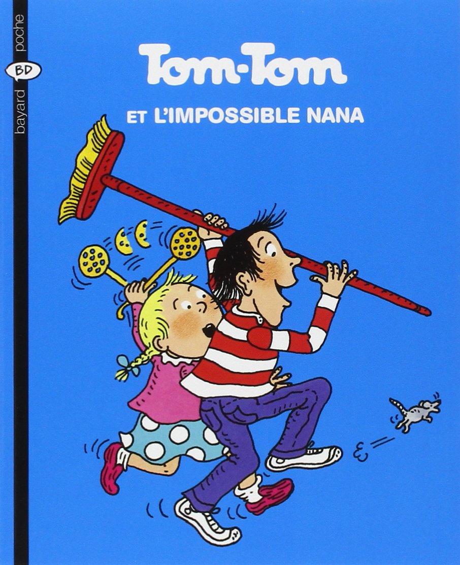 Tom-Tom et l'impossible Nana 9782747013796