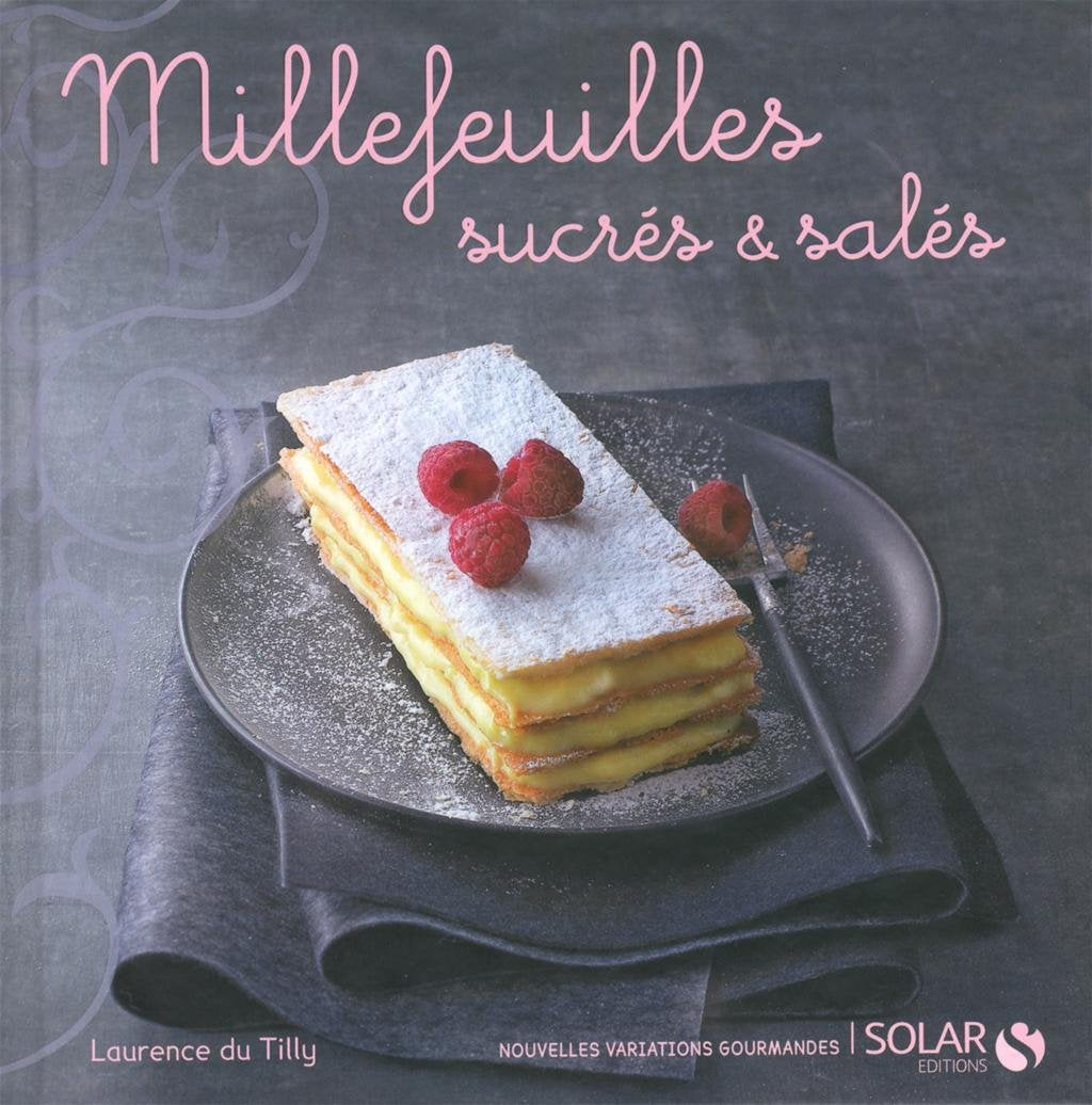 Millefeuilles sucrés et salés - Nouvelles variations gourmandes 9782263051944