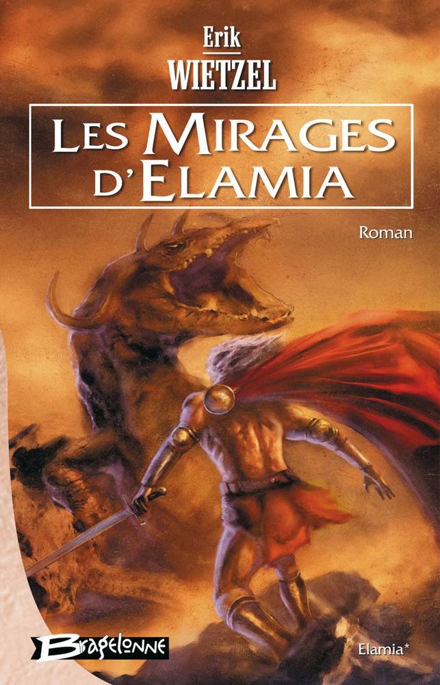 Elamia, tome 1 : Les Mirages d'Elamia 9782914370950