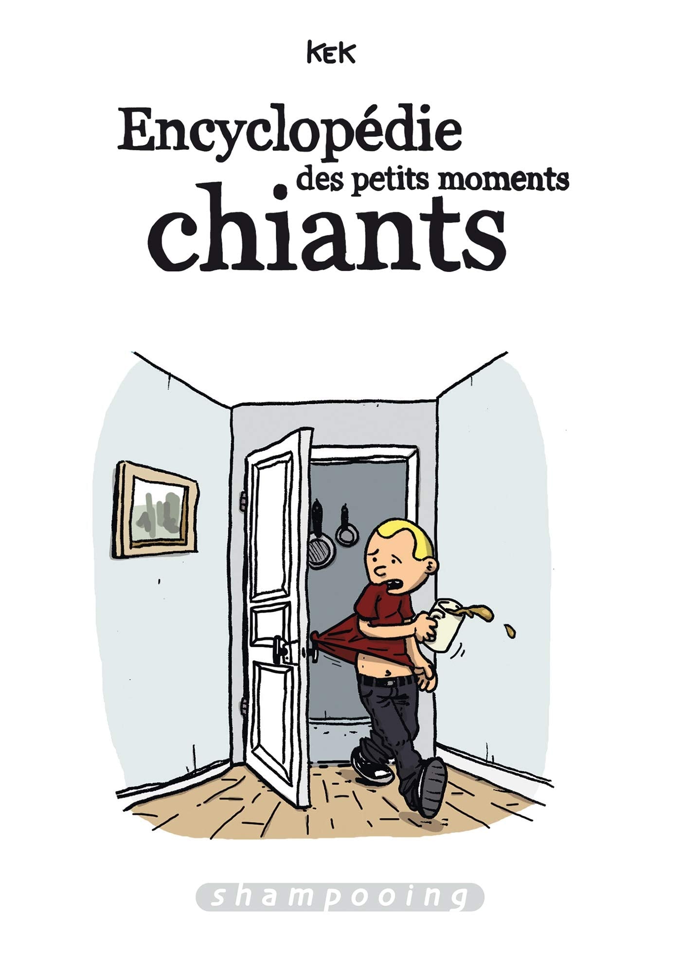 Encyclopédie des petits moments chiants 9782756052632