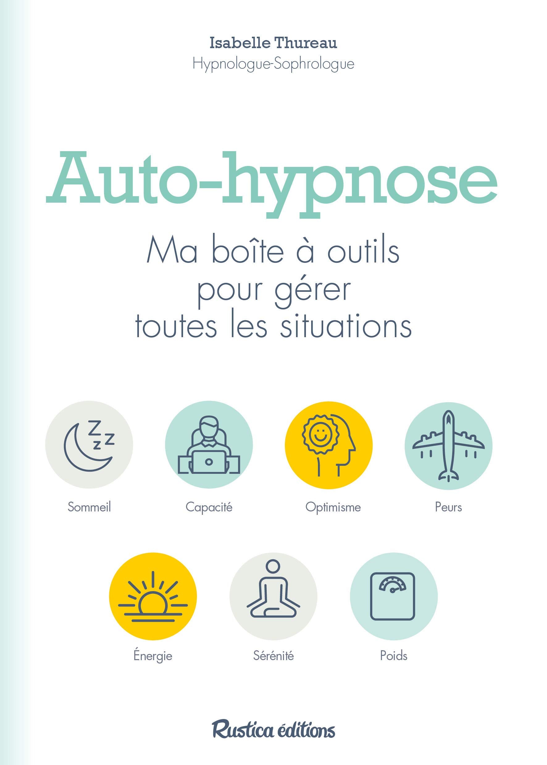 Auto-hypnose: Ma boîte à outils pour gérer toutes les situations 9782815308090