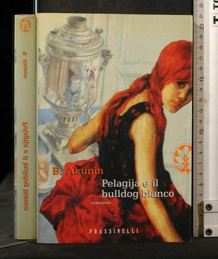 Pelagija e il bulldog bianco 9788876847356