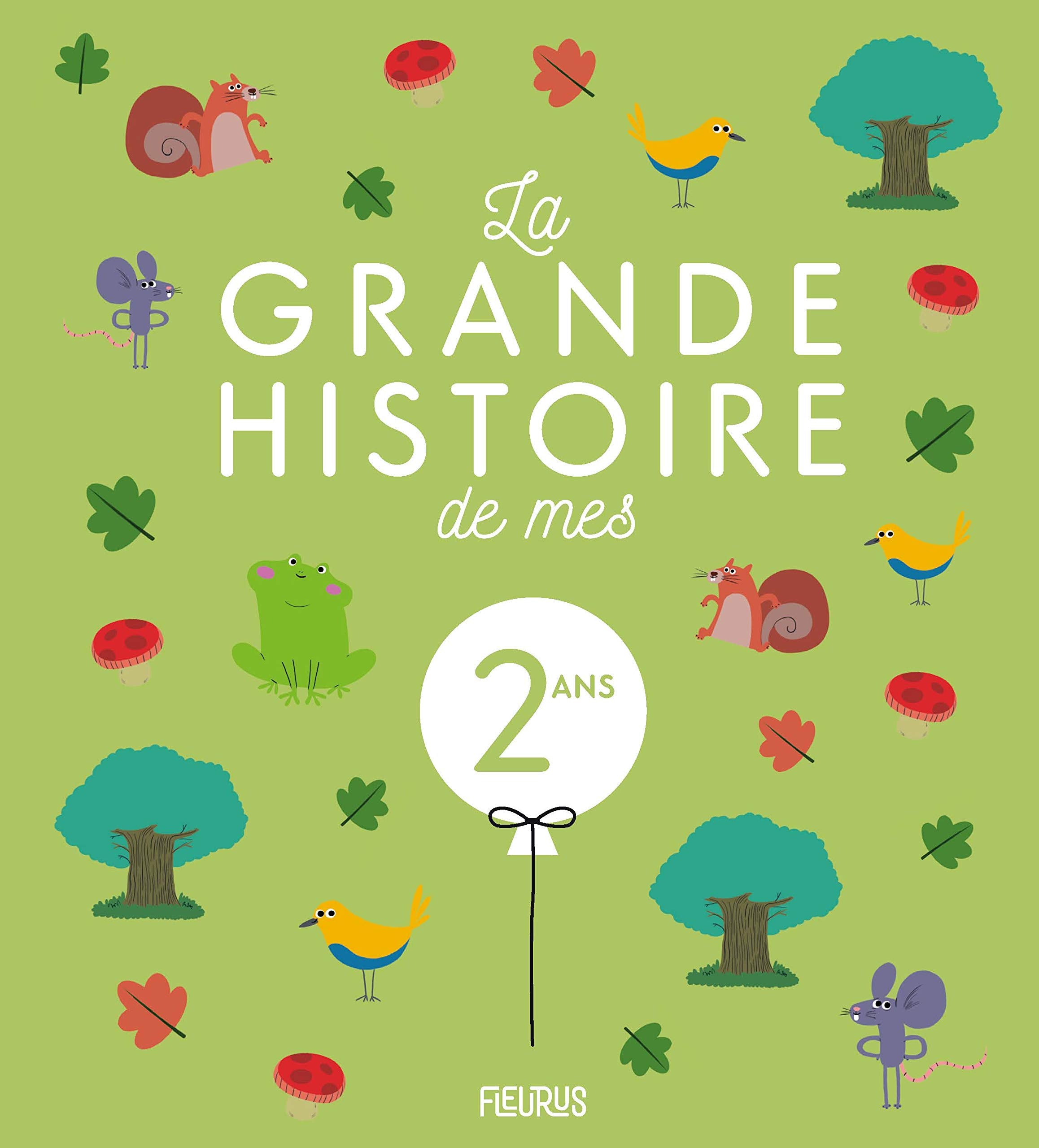 La grande histoire de mes 2 ans 9782215168164