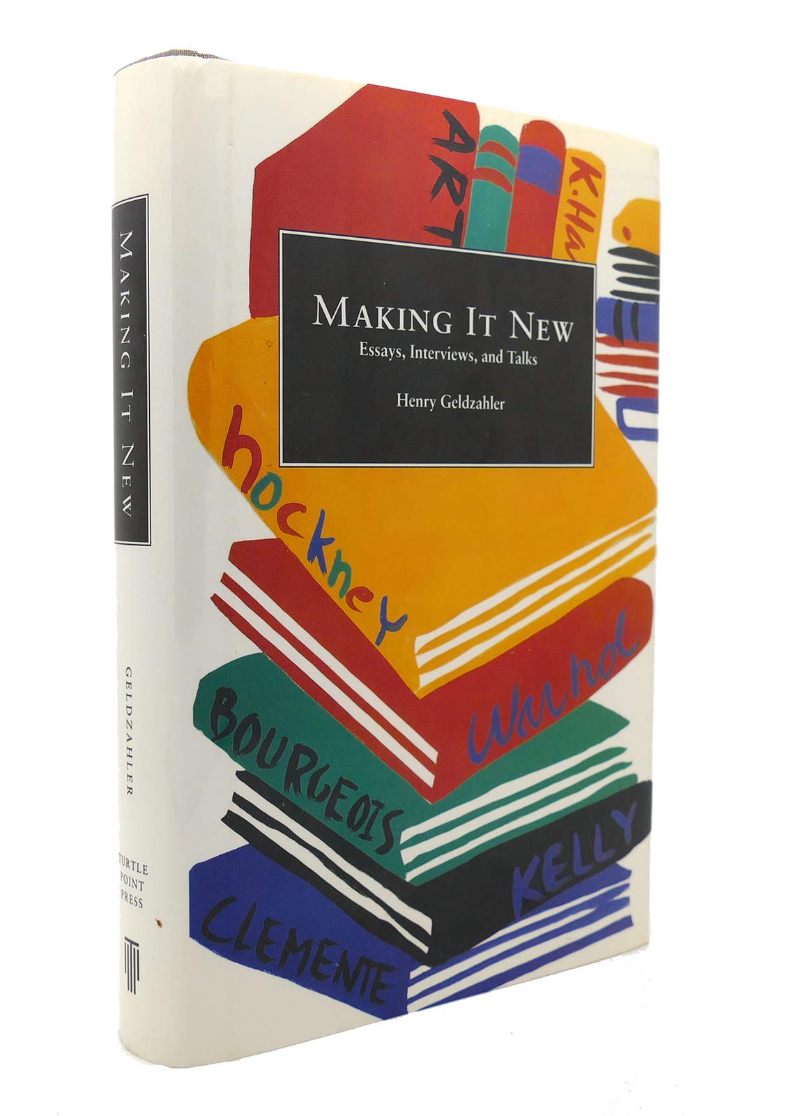 Making It New: Essays, Interviews, and Talks 9780962798764