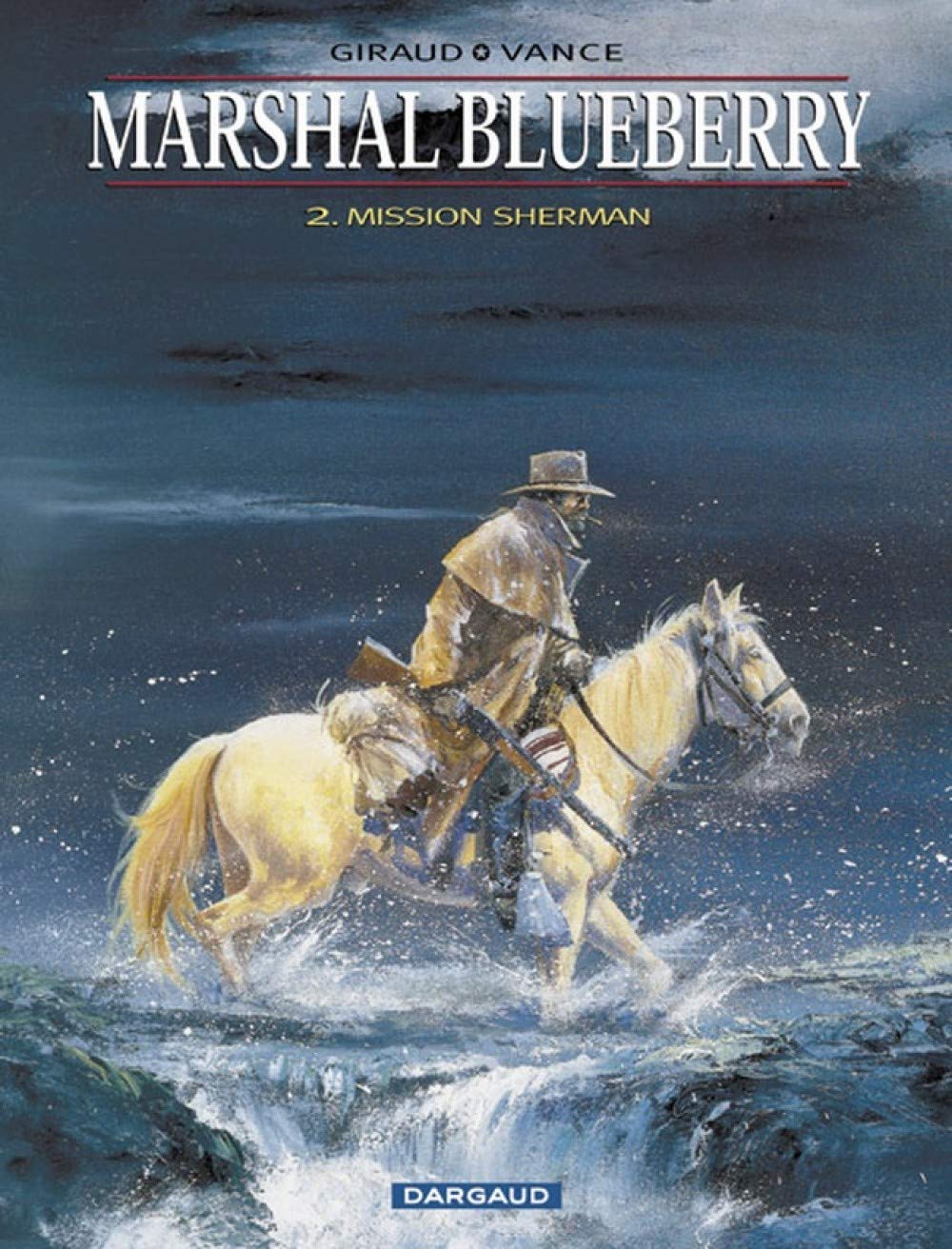 Marshal Blueberry, tome 2 : Mission Sherman 9782205050639