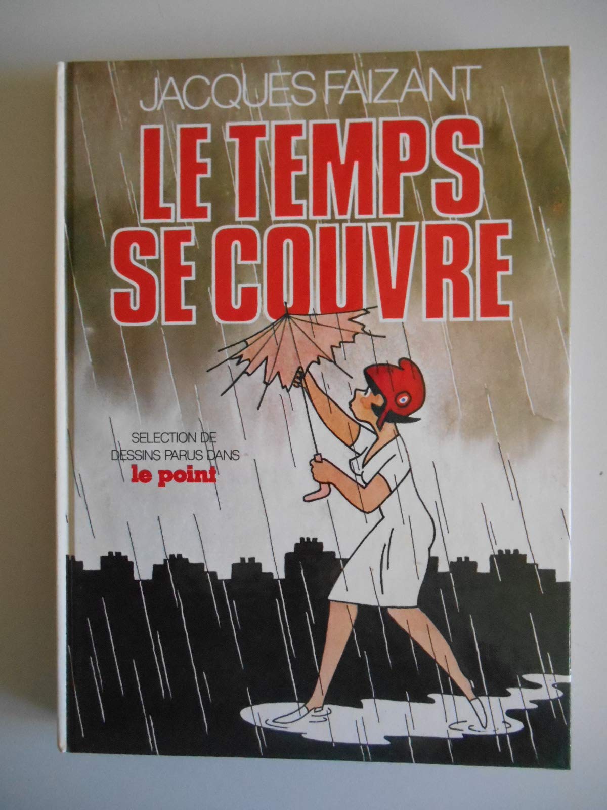 Le temps se couvre / Faizant, Jacques / Réf52458 