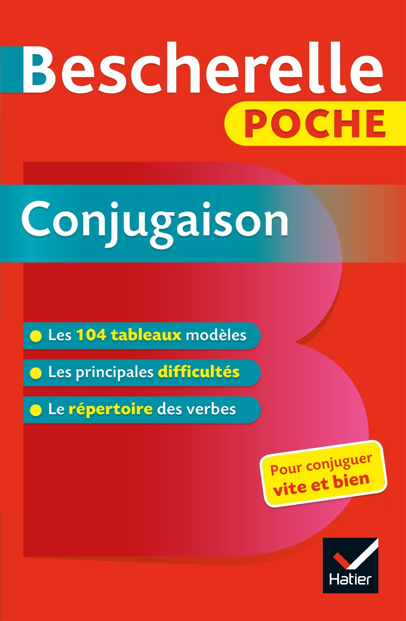 Bescherelle poche Conjugaison: l'essentiel de la conjugaison française 9782401044616