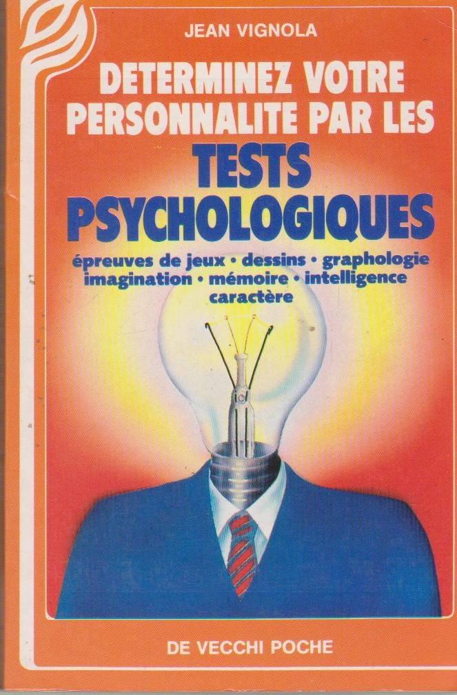 Determinez votre personnalité par les tests psychologiques 9782732840321