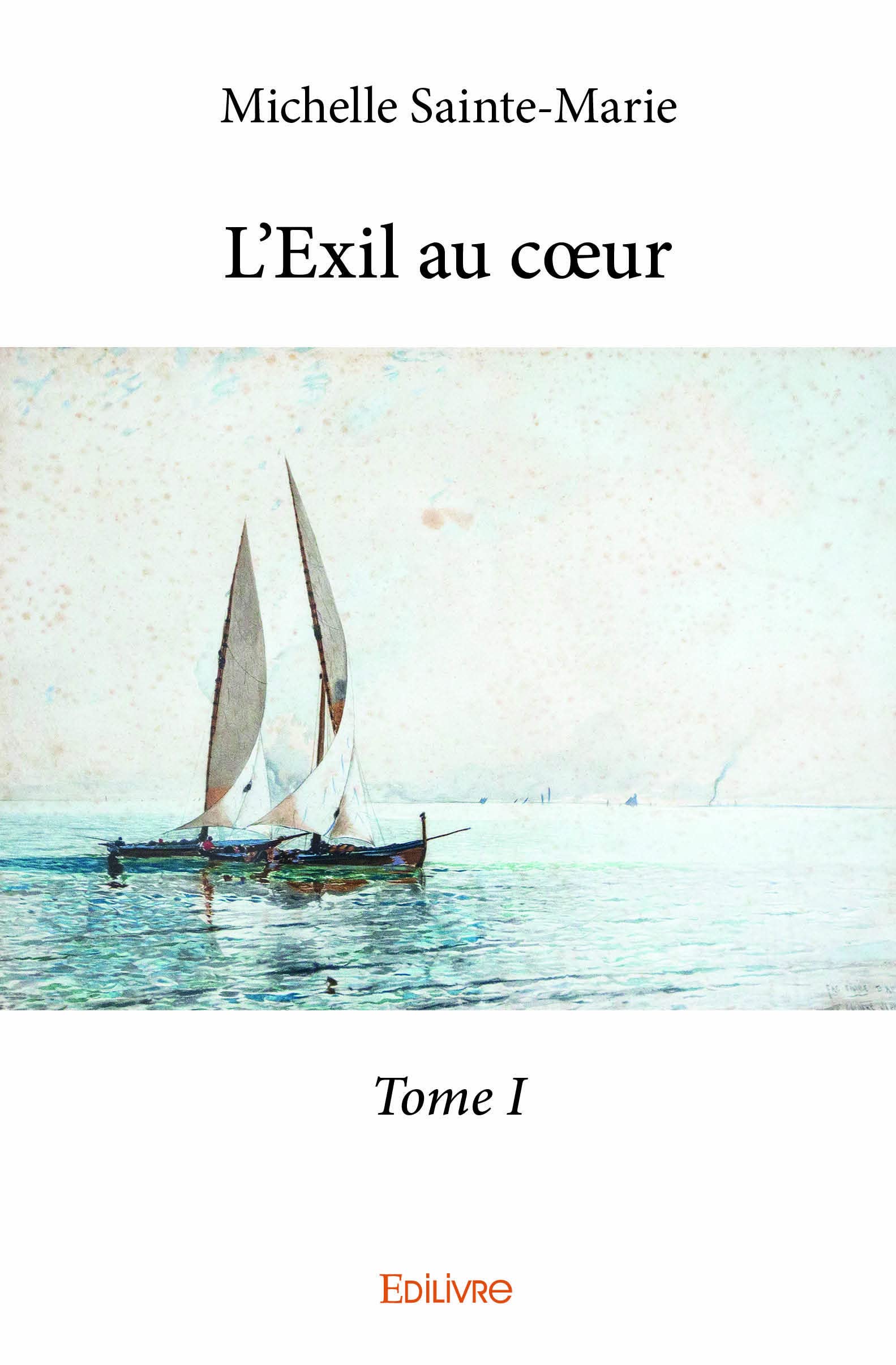 L'exil au cœur: Tome 1 9782334037310
