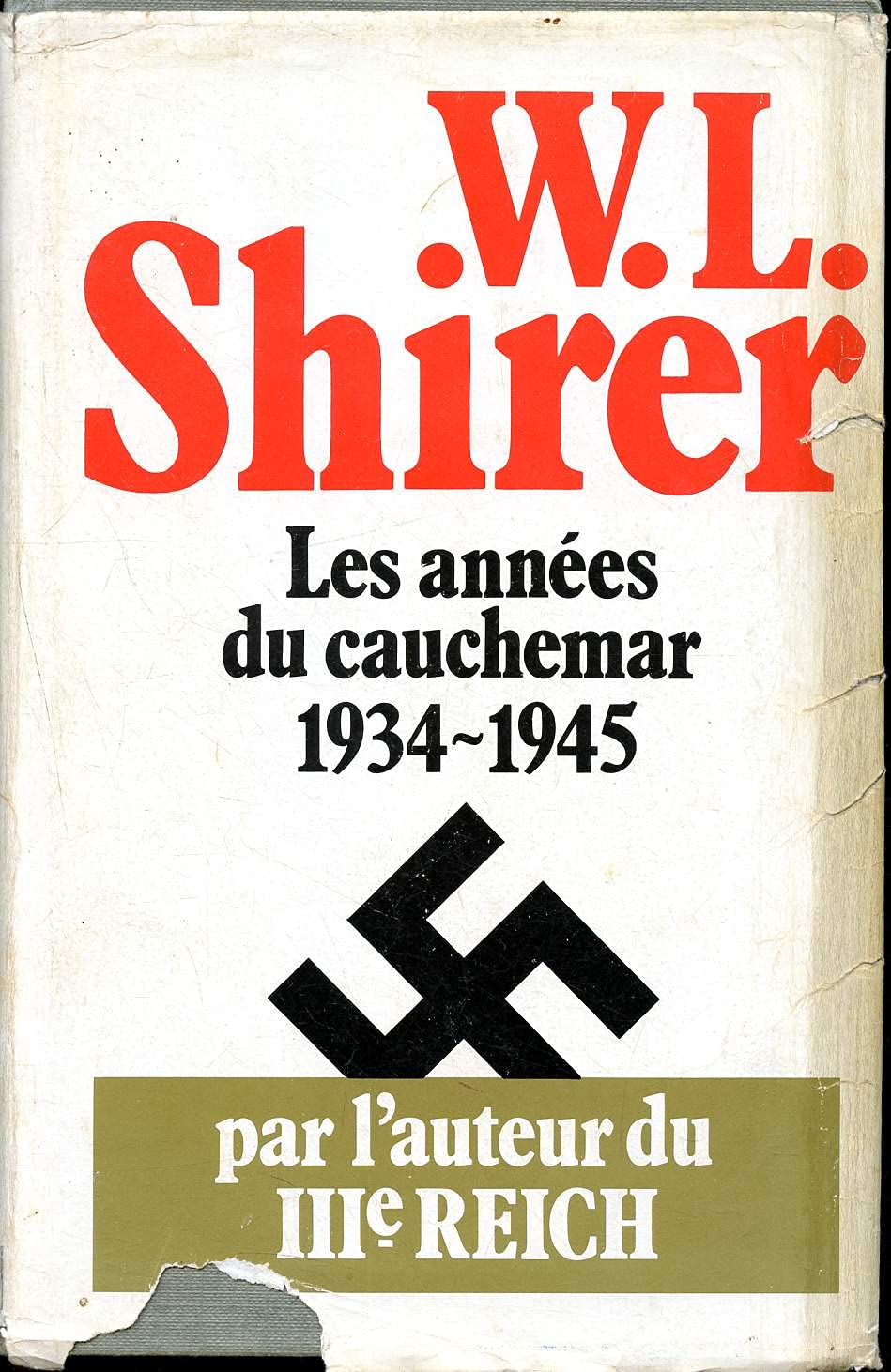 Les Années du cauchemar: 1934-1945, mémoires d'une vie plongée dans son temps 9782259013154