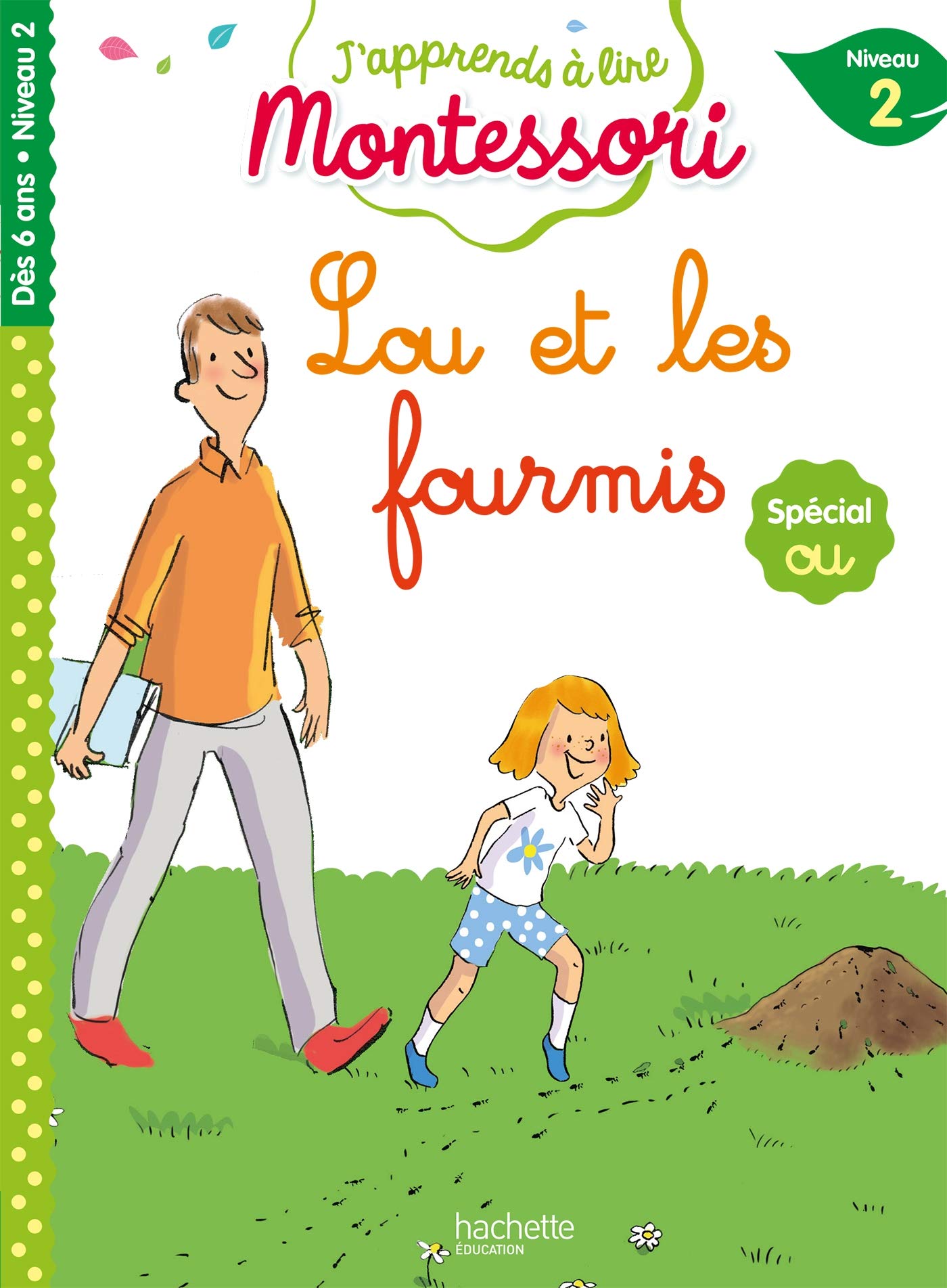 Lou et les fourmis, niveau 2 - J'apprends à lire Montessori 9782017080732