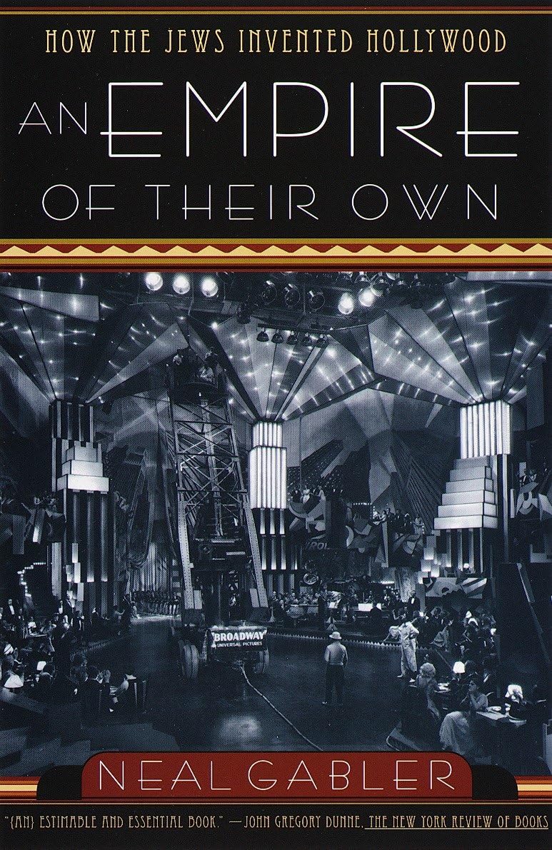 An Empire of Their Own: How the Jews Invented Hollywood 9780385265577