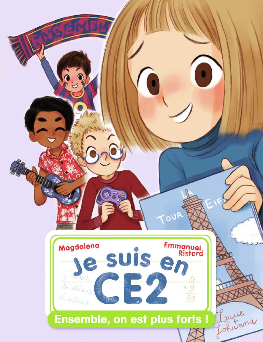 Je suis en CE2 - Ensemble on est plus forts 9782081485631