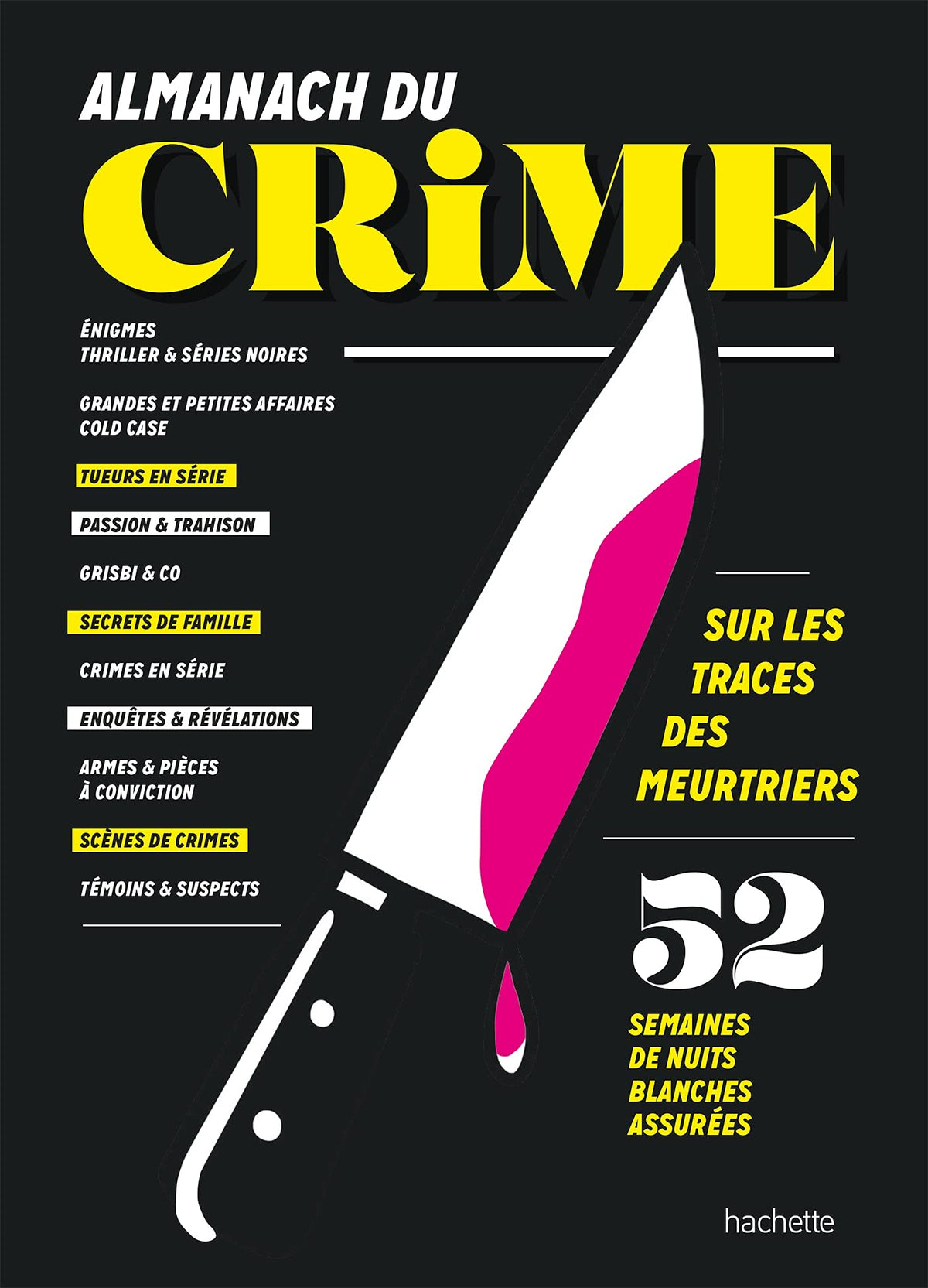 Almanach du crime: 52 semaines de nuits blanches assurées 9782017075042