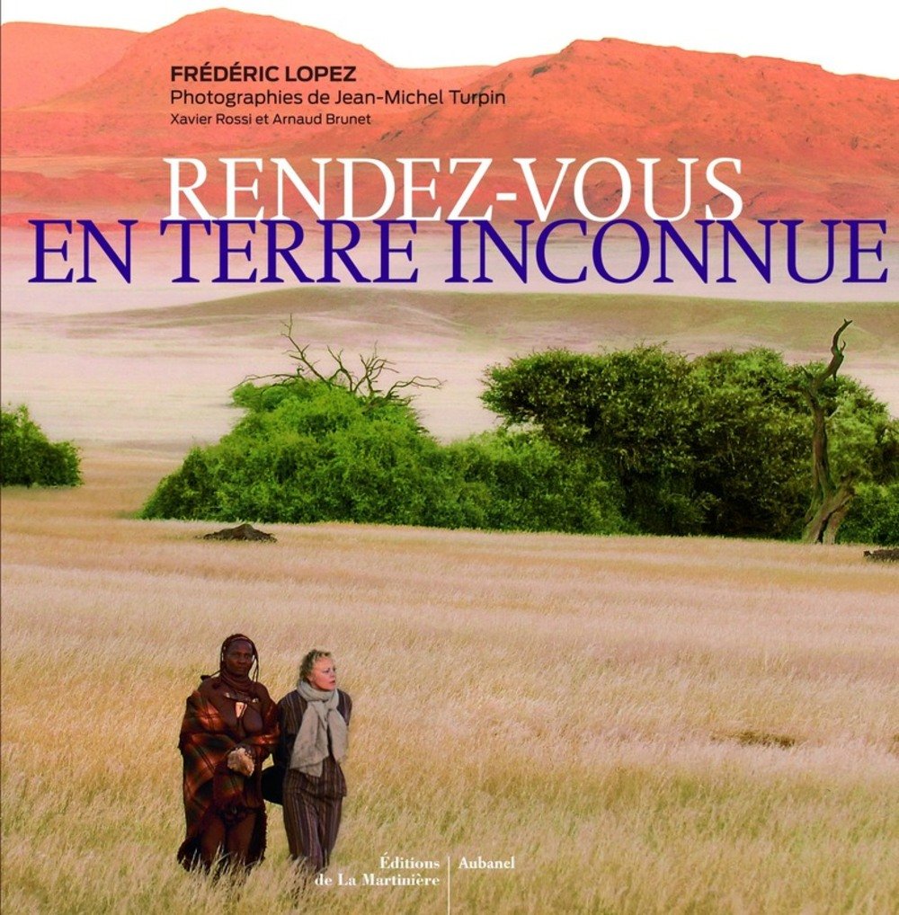 Rendez-vous en terre inconnue (ancienne édition) 9782700607147