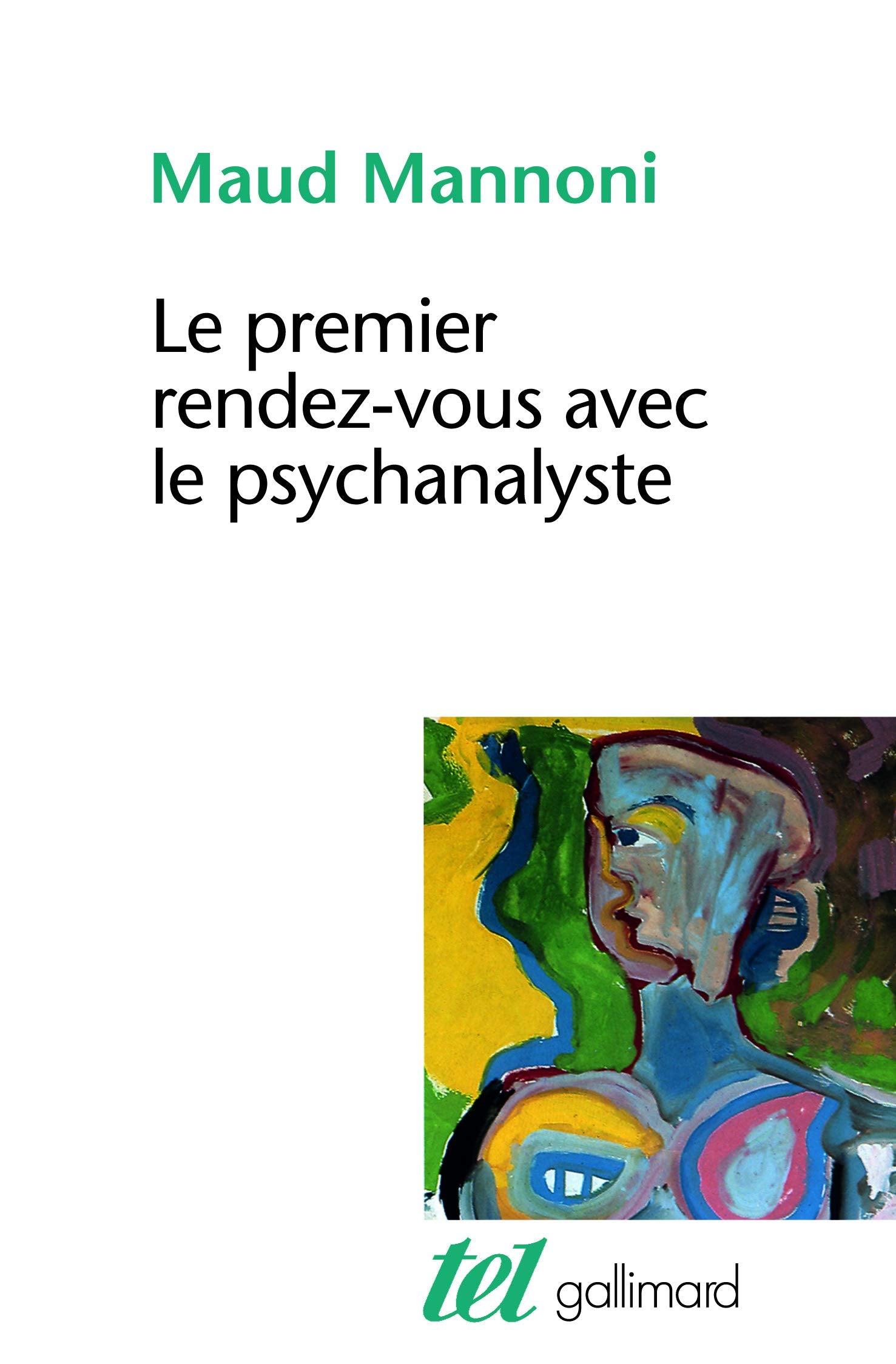 Le premier rendez-vous avec le psychanalyste 9782070712328