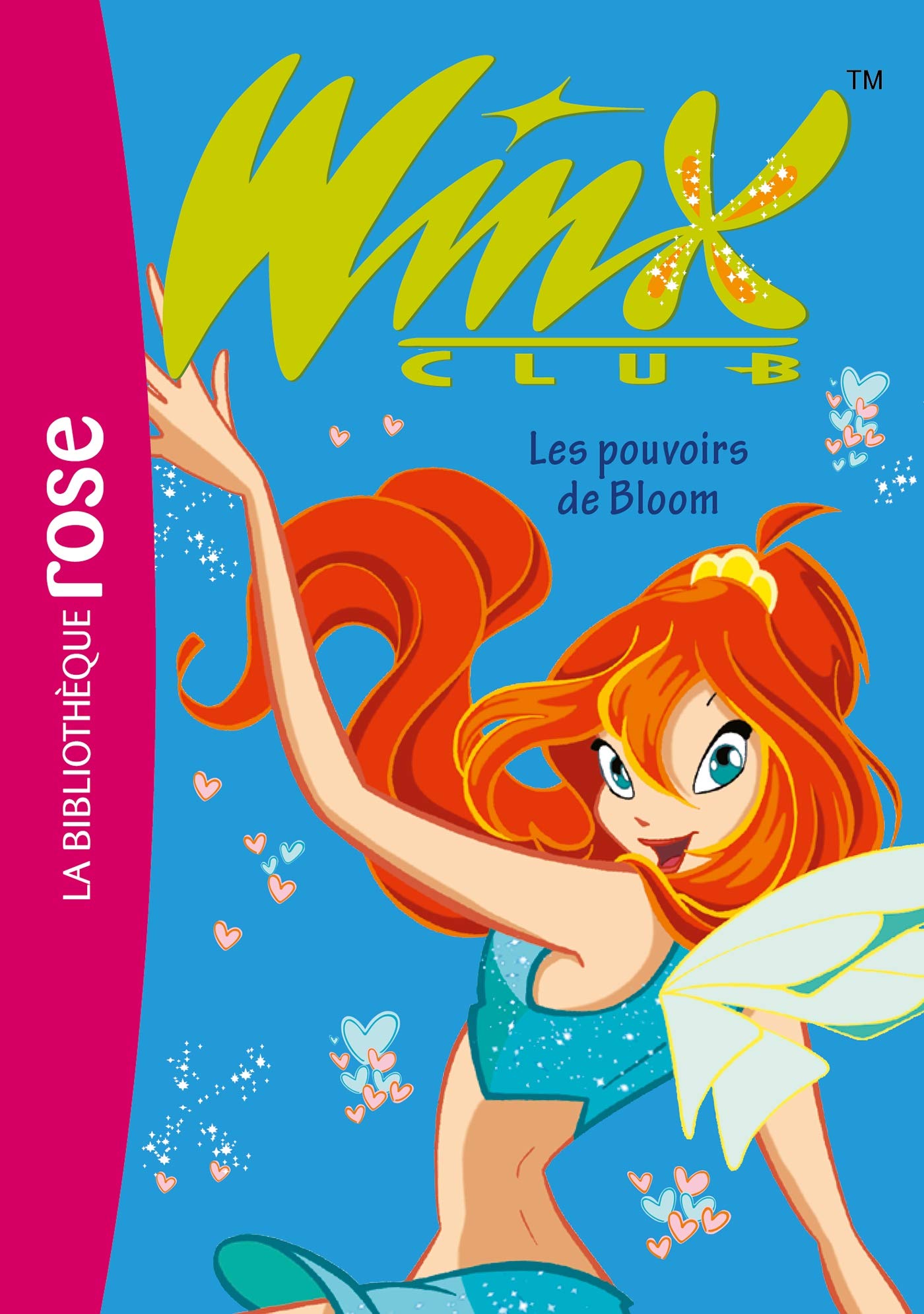 Winx 01 NED - Les pouvoirs de Bloom 9782017145530