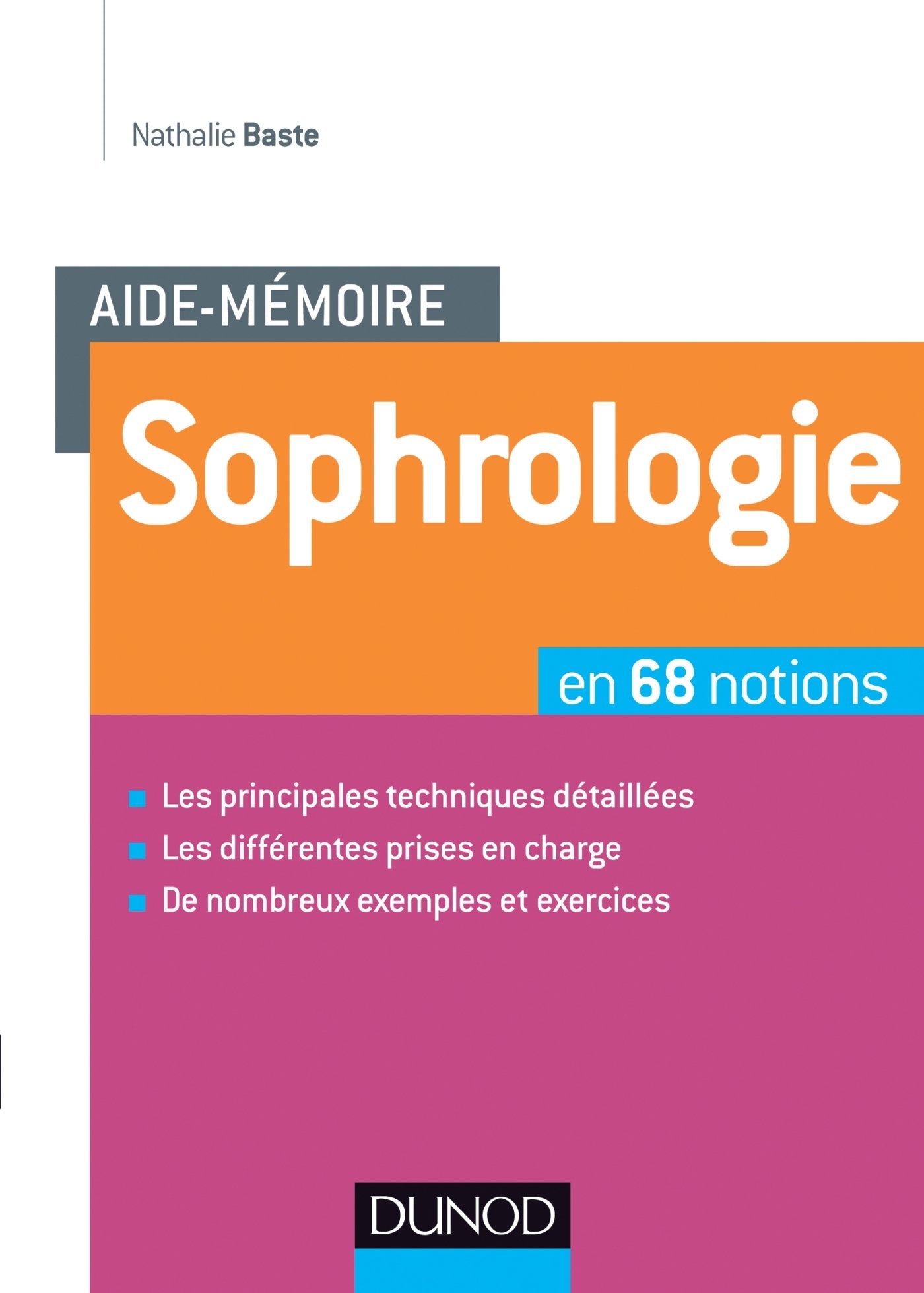 Aide-mémoire - Sophrologie - en 70 notions: en 70 notions 9782100585434