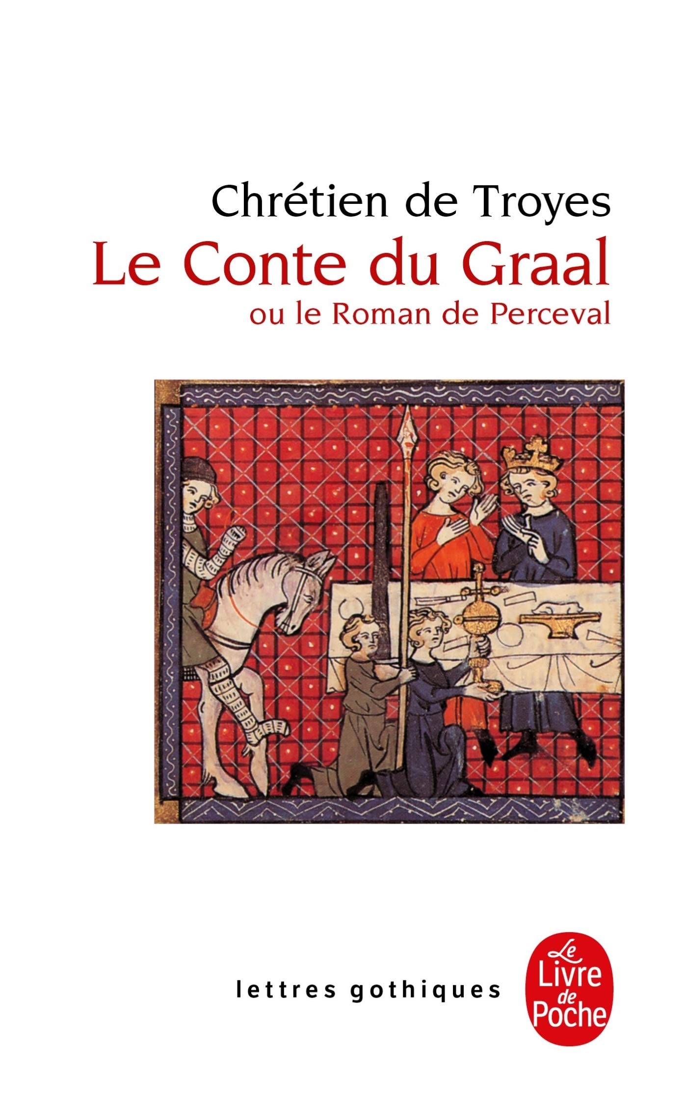 Le Conte du Graal ou Le roman de Perceval 9782253053699
