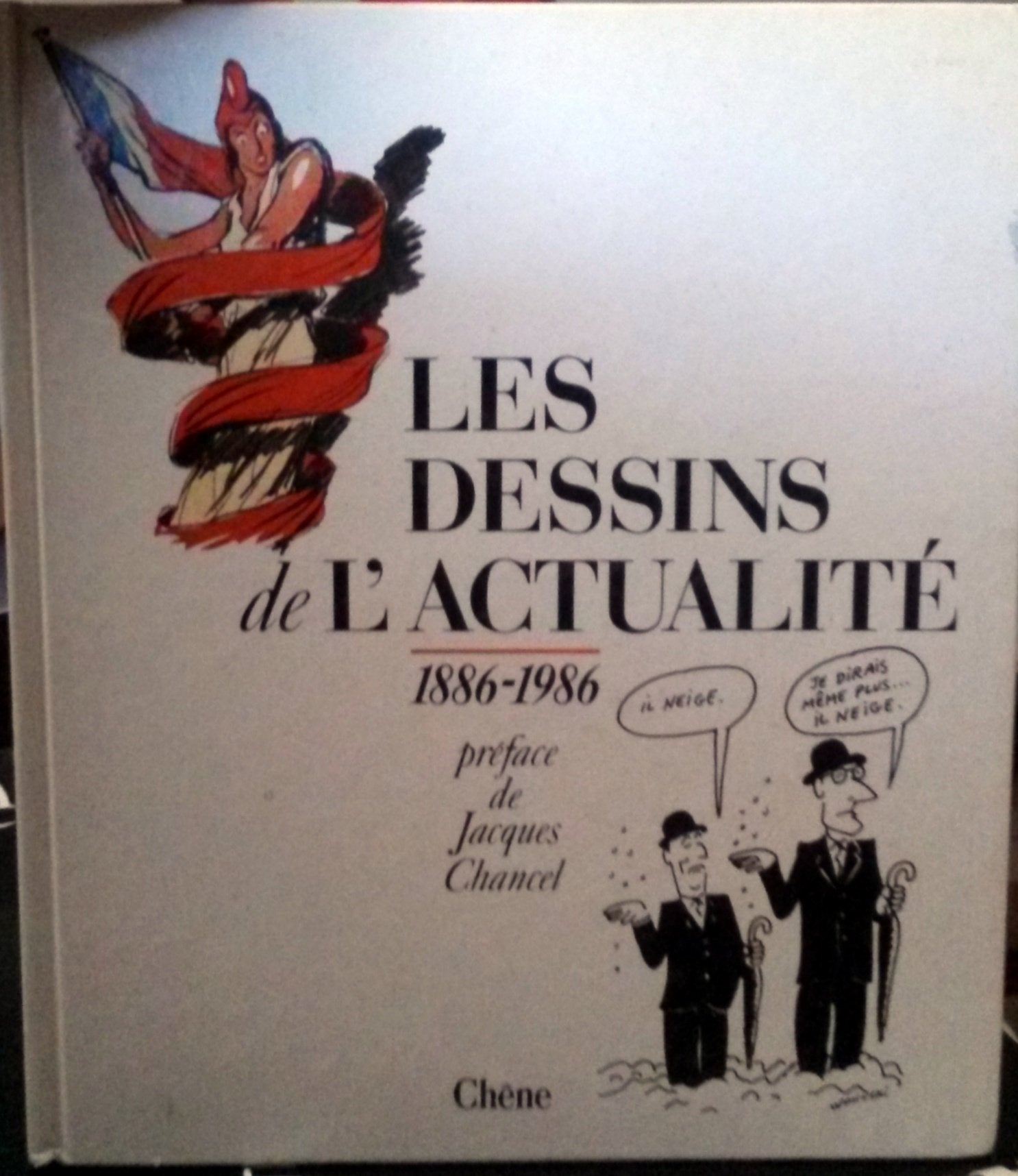 Les dessins de l'actualite 1886-1986 broche 9782851085078
