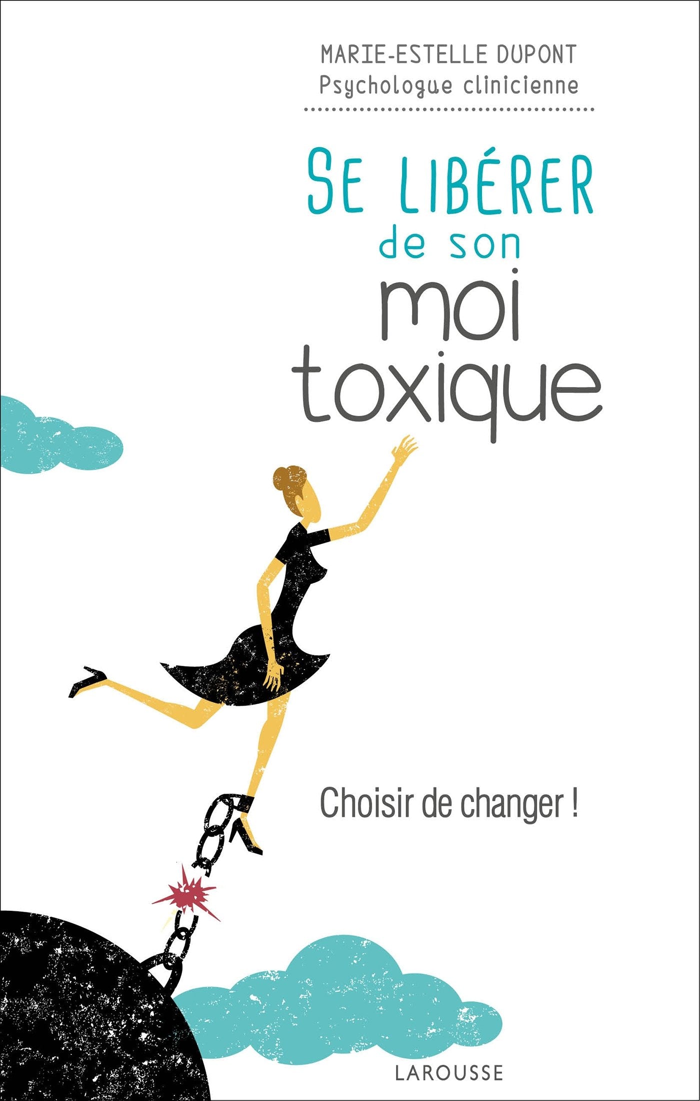 Se libérer de son moi toxique 9782035928405