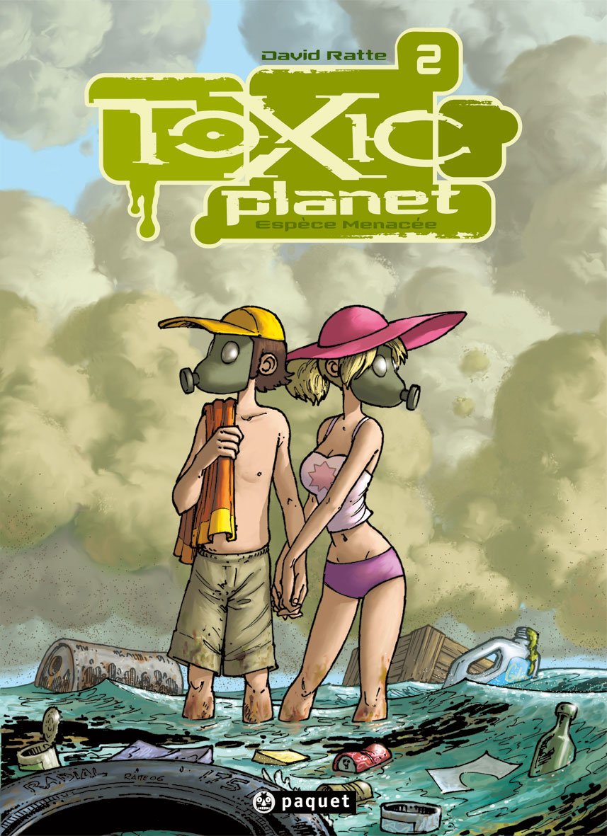 Toxic Planet, Tome 2: Espèce menacée 9782888901549