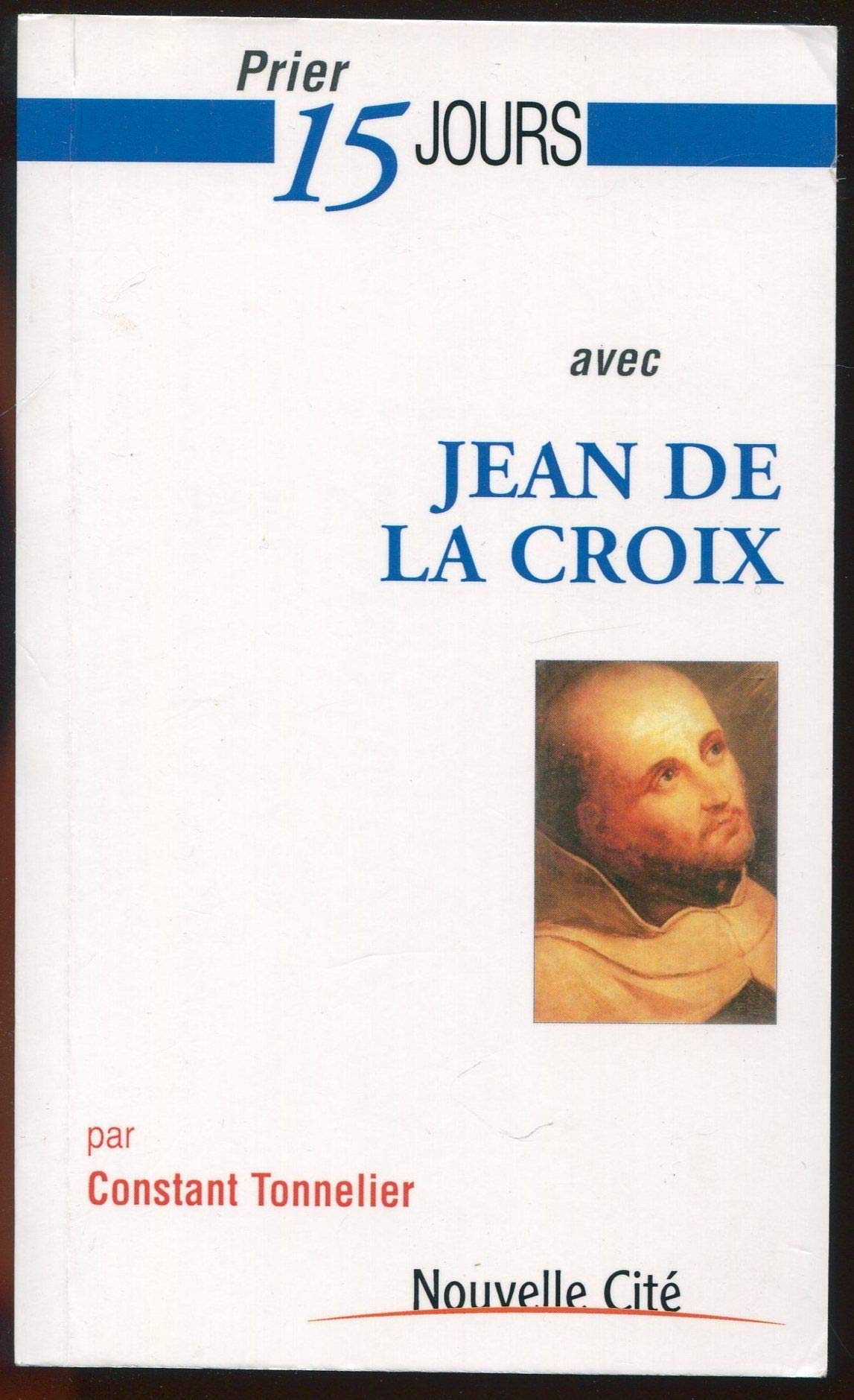 Prier 15 jours avec Jean de la Croix 9782853133821