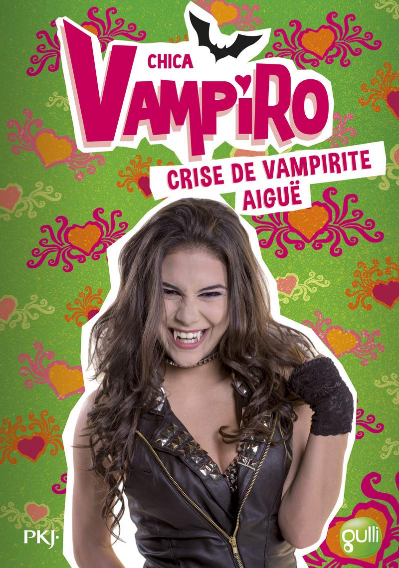 14. Chica Vampiro : Crise de vampirite aigüe (14) 9782266272025