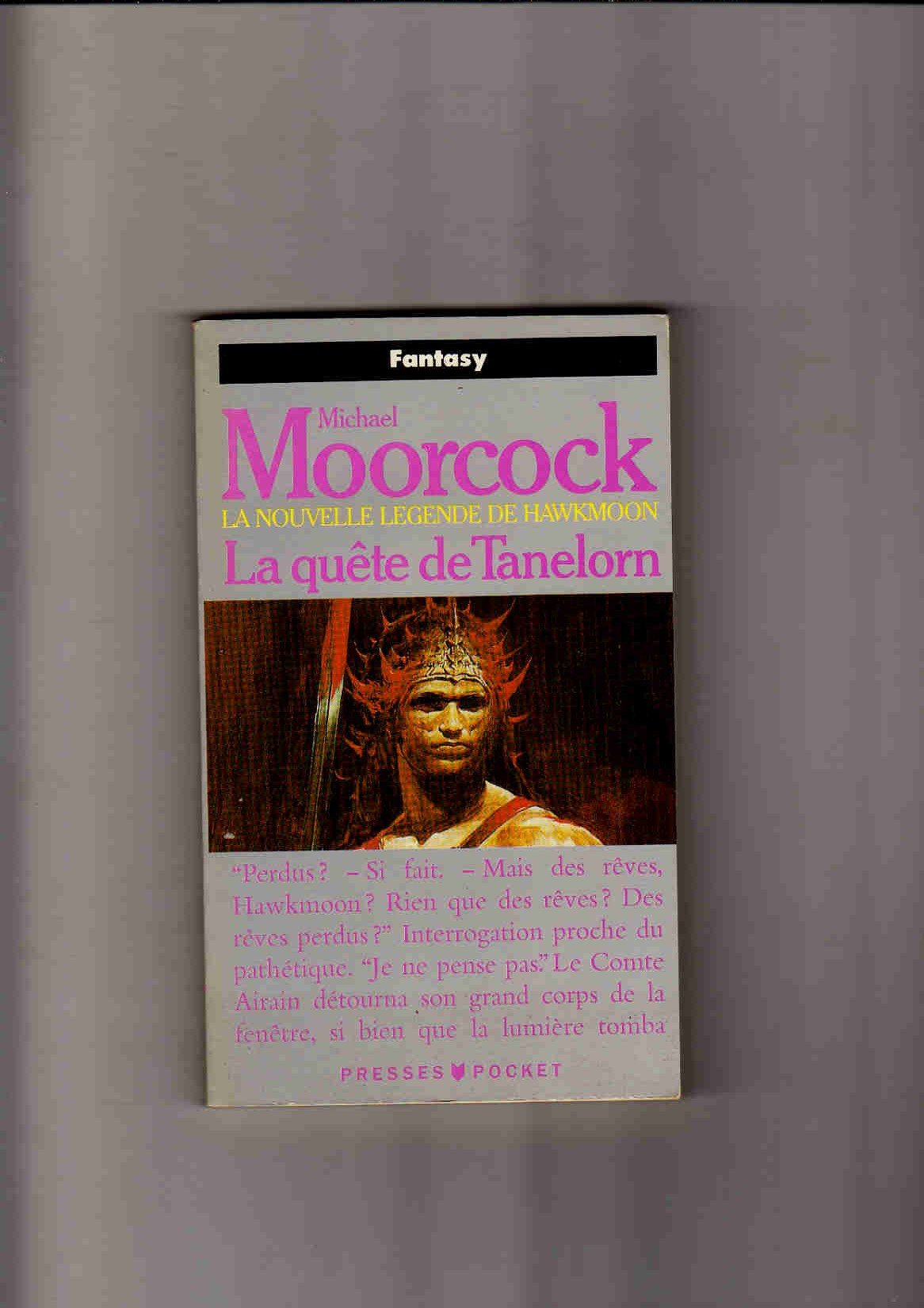 La Légende de Hawkmoon, tome 7 : La Quête de Tanelorm 9782266030953