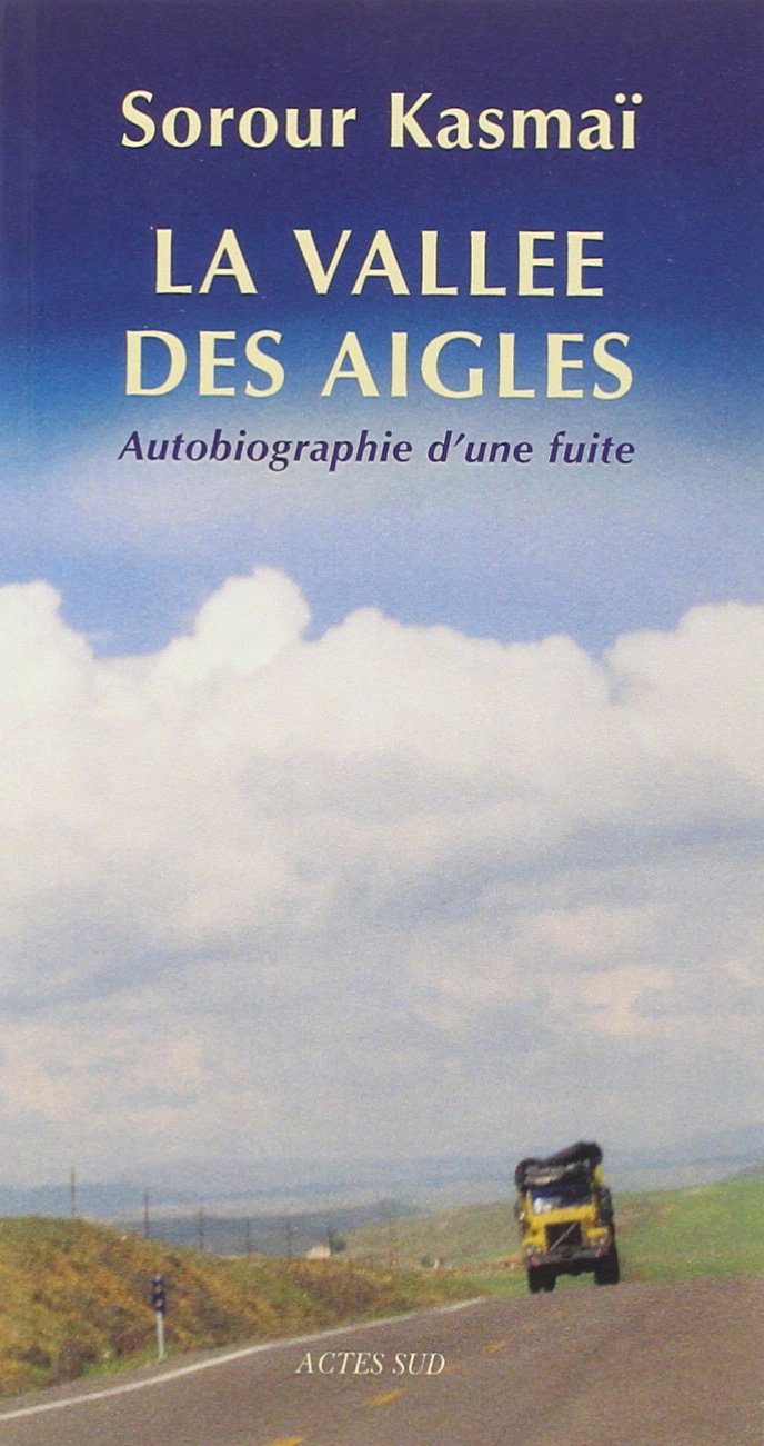 La Vallée des aigles: Autobiographie d'une fuite 9782742760237