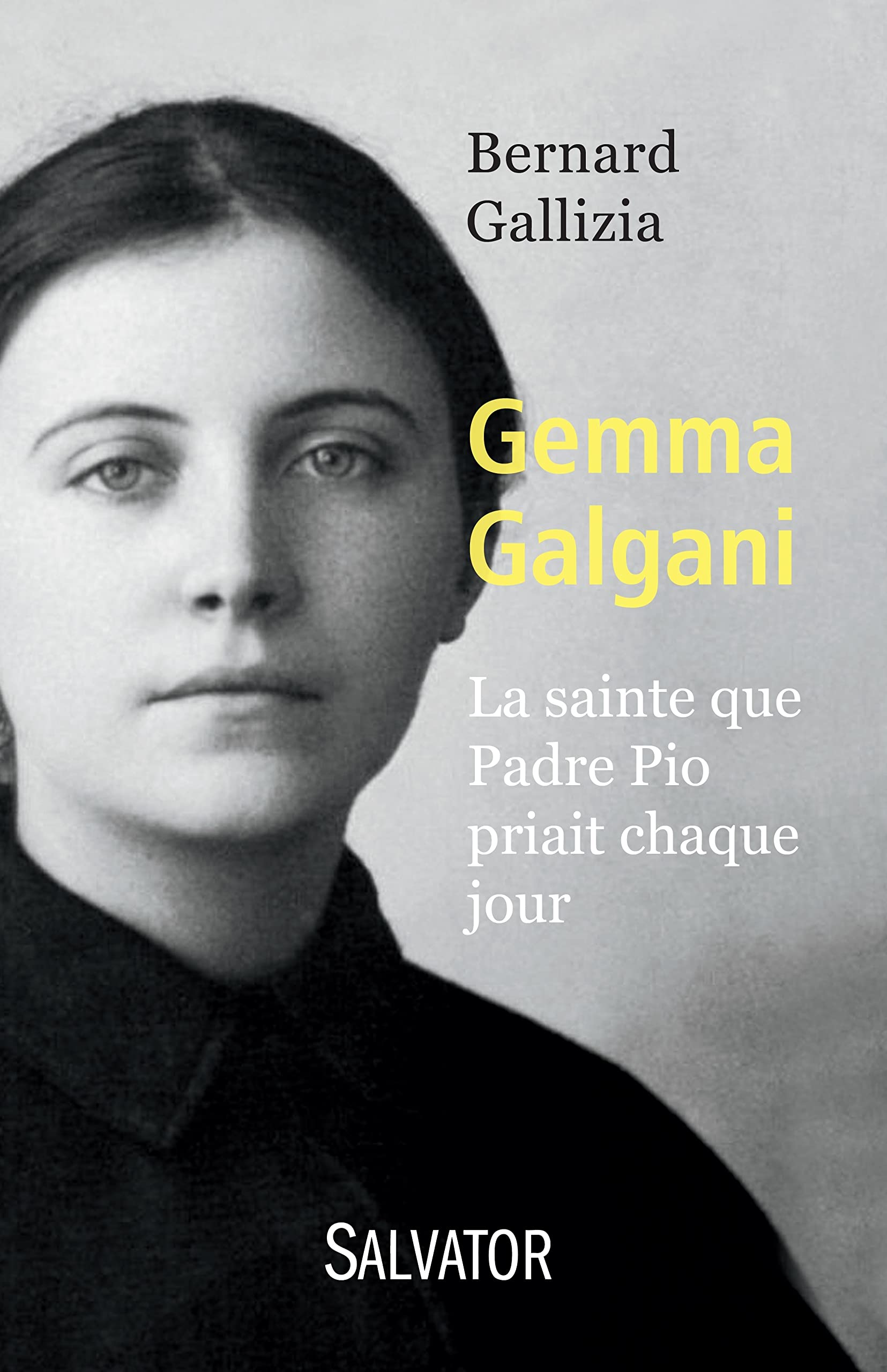 Gemma Galgani : la sainte que Padre Pio priait chaque jour 9782706712890