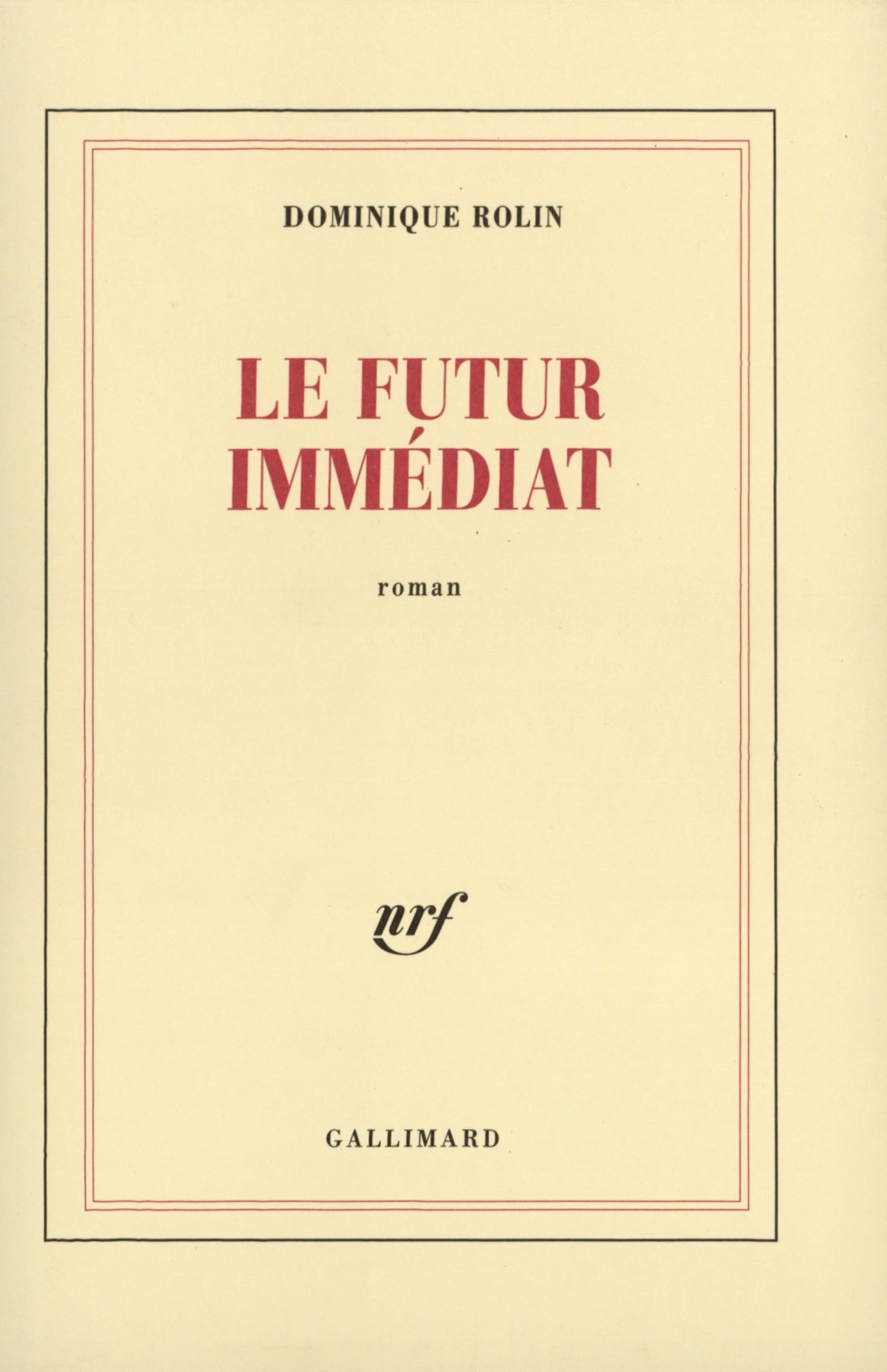 Le Futur immédiat 9782070763399