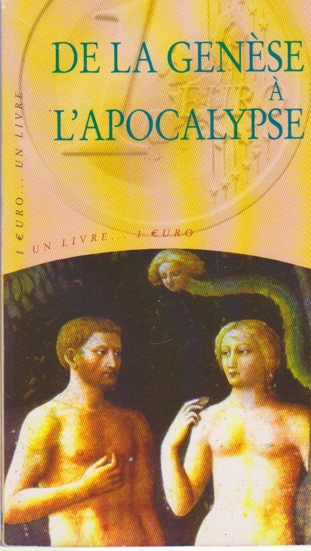 De la Genese a l'Apocalypse 9782743420086