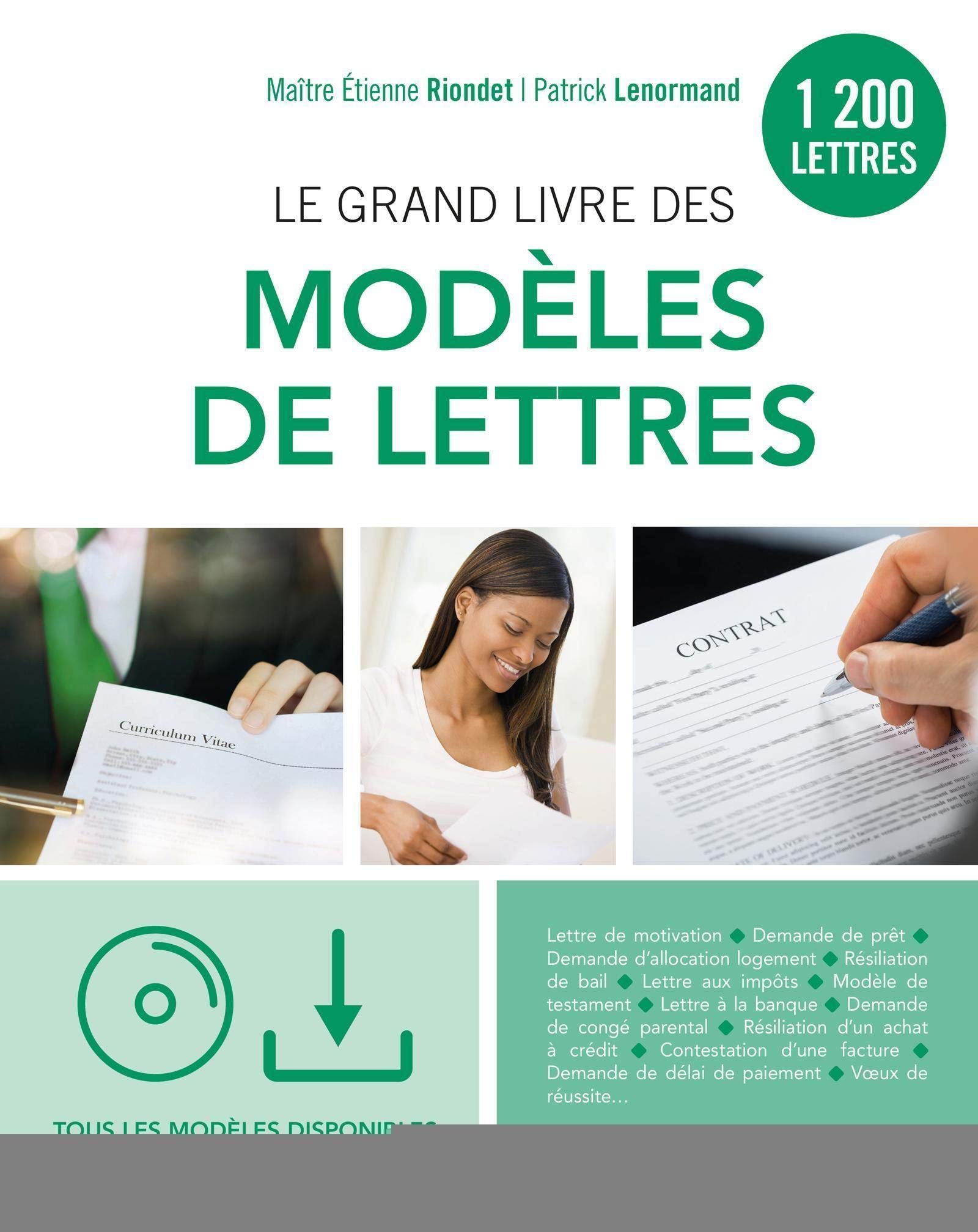 Le grand livre des modèles de lettres: 1200 modèles. Tous les modèles sur cd-rom et en téléchargement 9782212563894