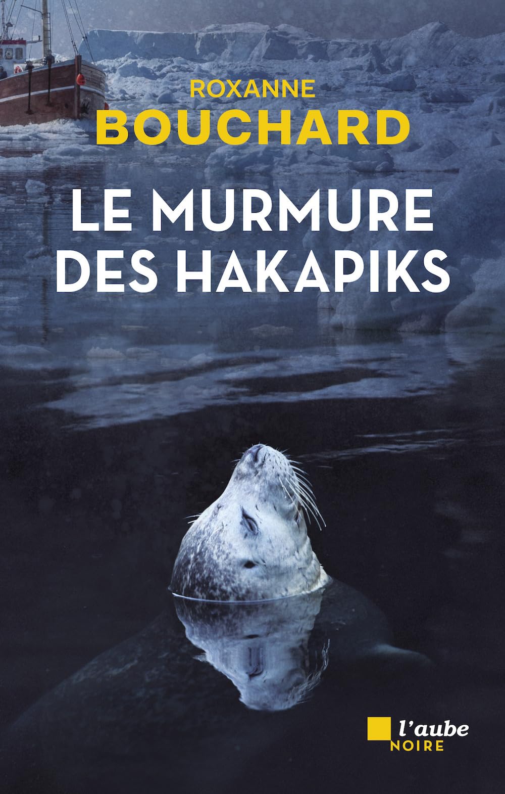 Le murmure des hakapiks 9782815949811