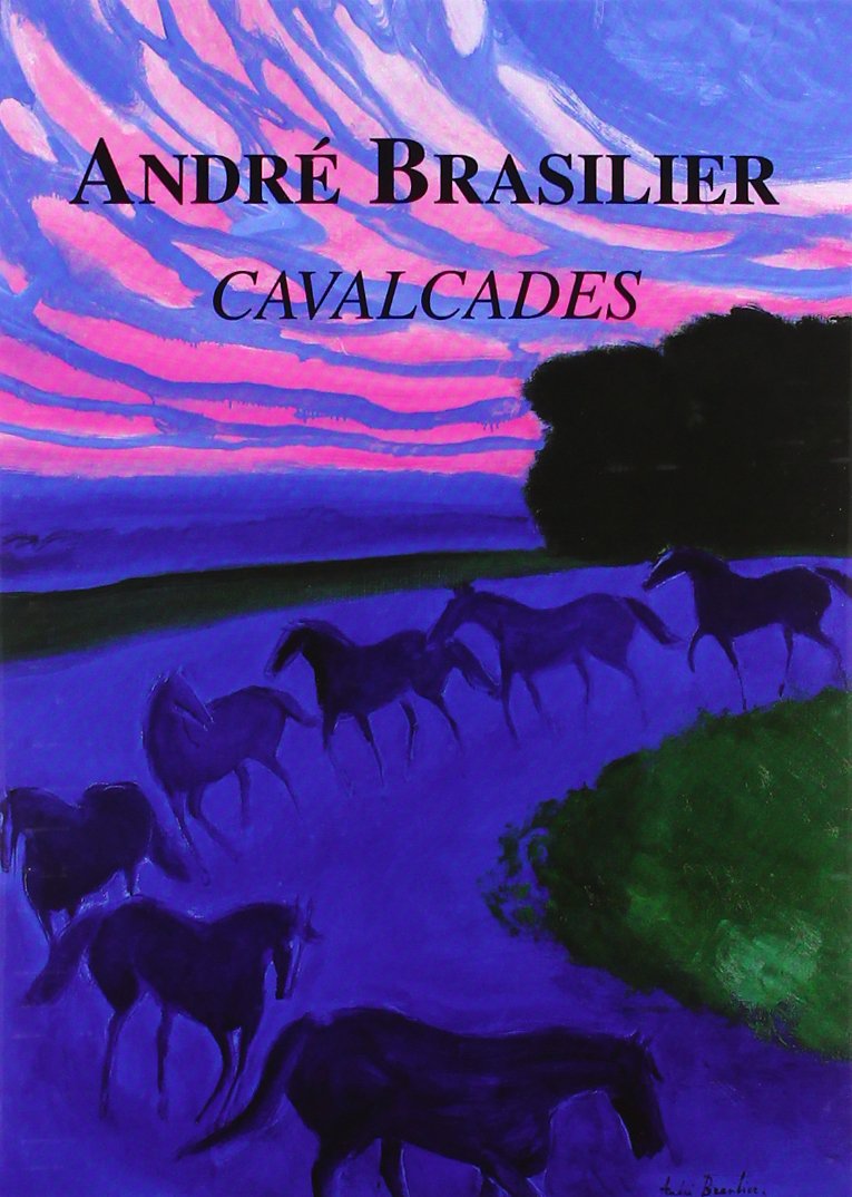Andre Brasilier: Calvacades 9782940033737
