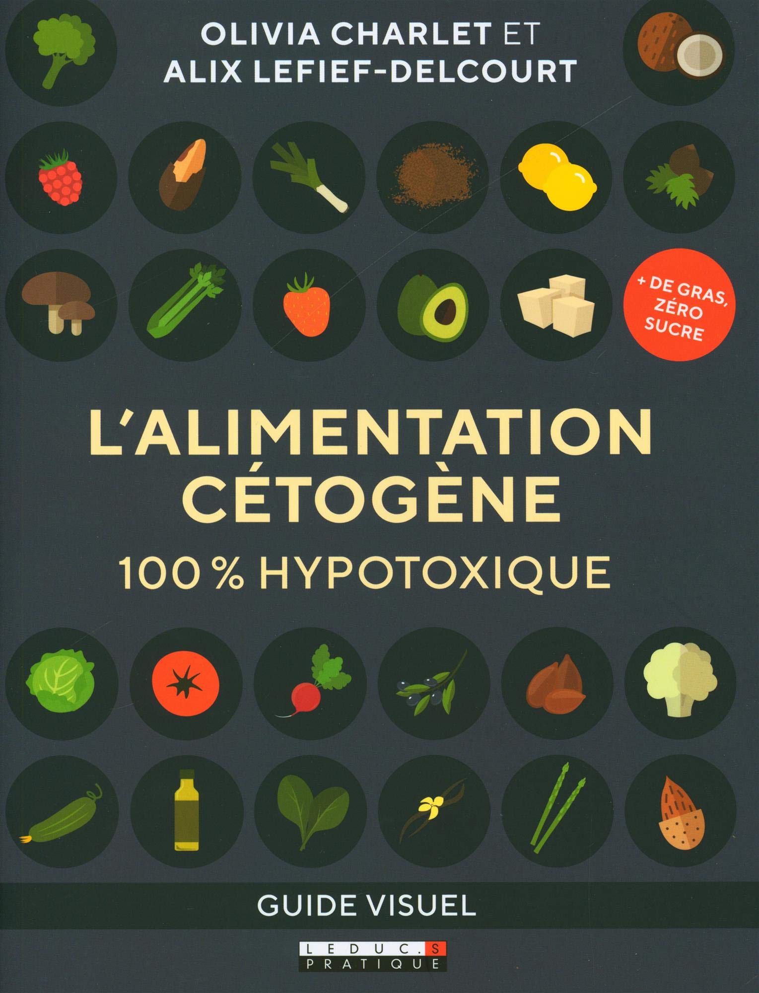 L'alimentation cétogène 100% hypotoxique: + de gras, zero sucres 9791028513856