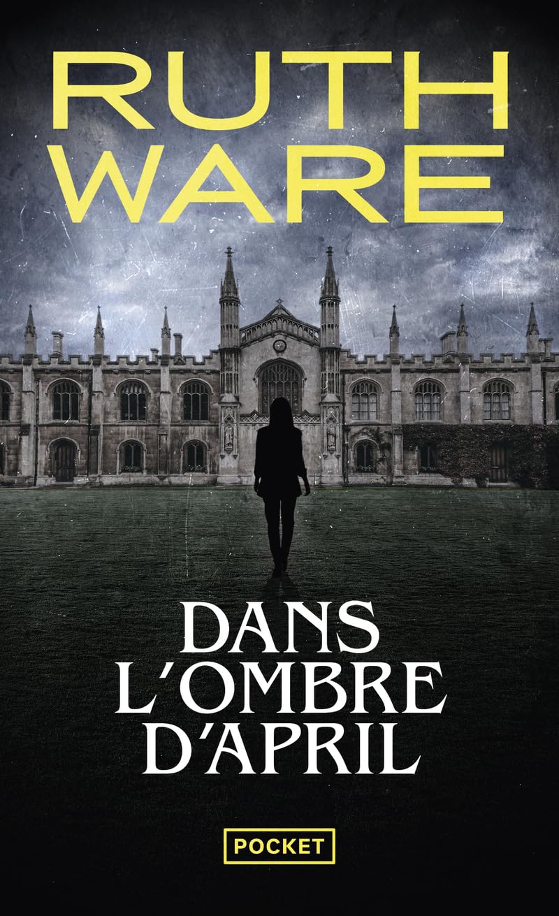 Dans l'ombre d'April de Ruth Ware - la nouveauté poche de la reine du thriller psychologique anglais 9782266356329