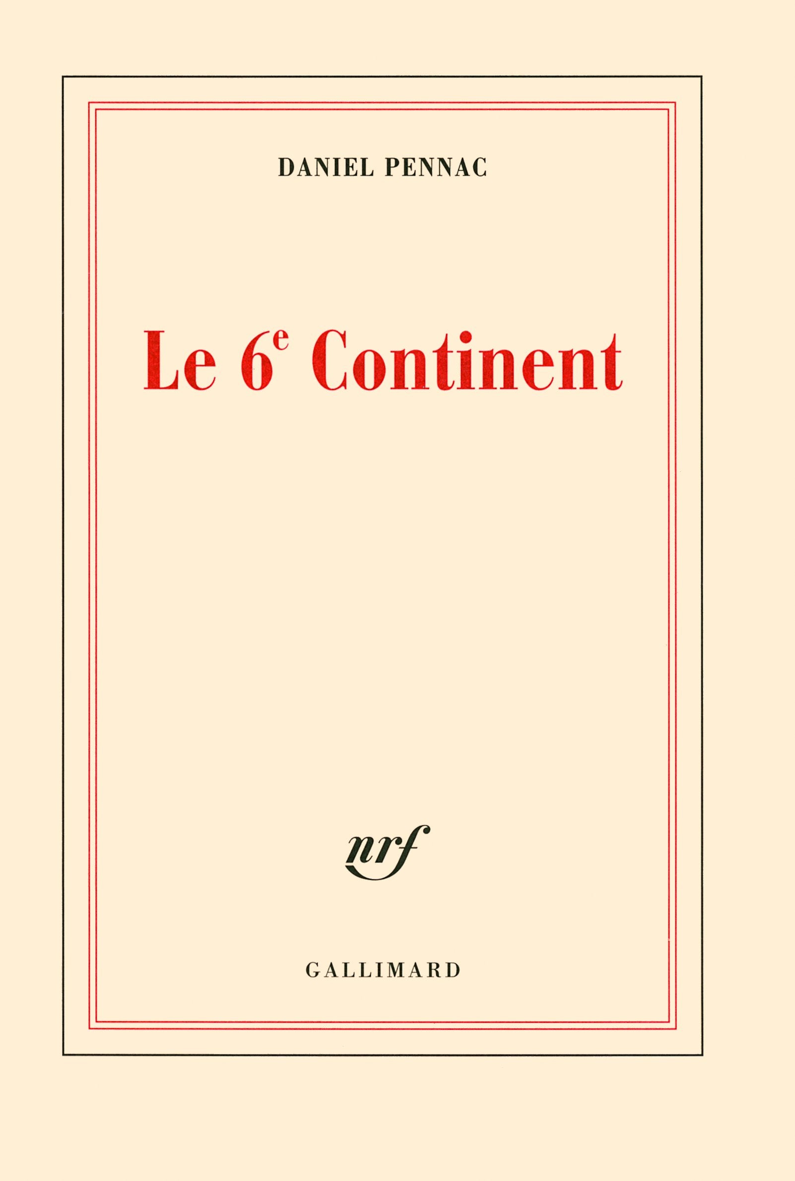 Le sixième continent/Ancien malade des hôpitaux de Paris 9782070140121