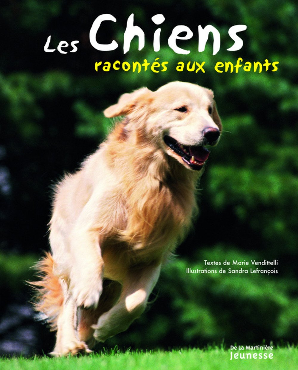 Les chiens racontés aux enfants 9782732440460