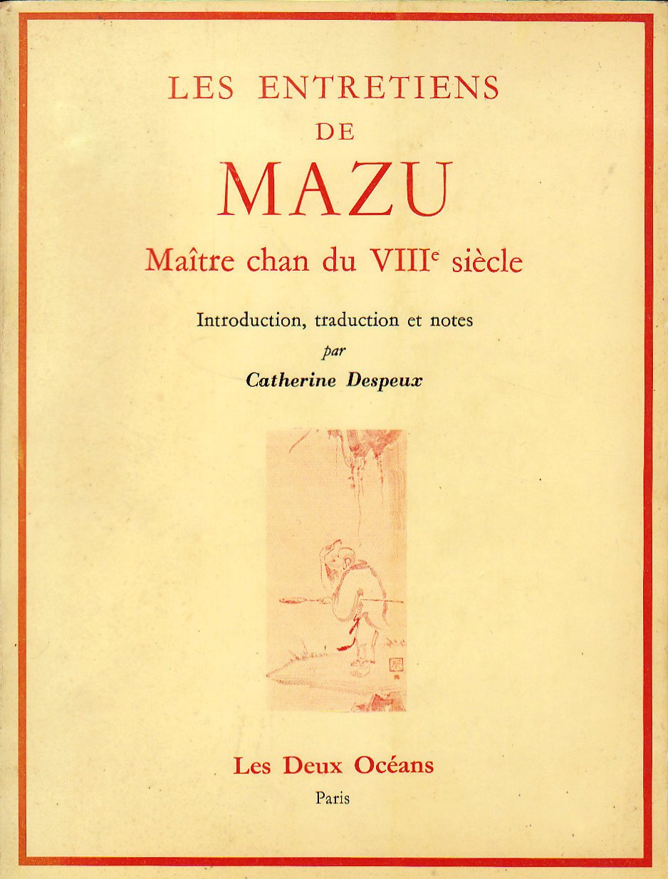 Les Entretiens De Mazu, Maître Chan Du VIII° Siècle 