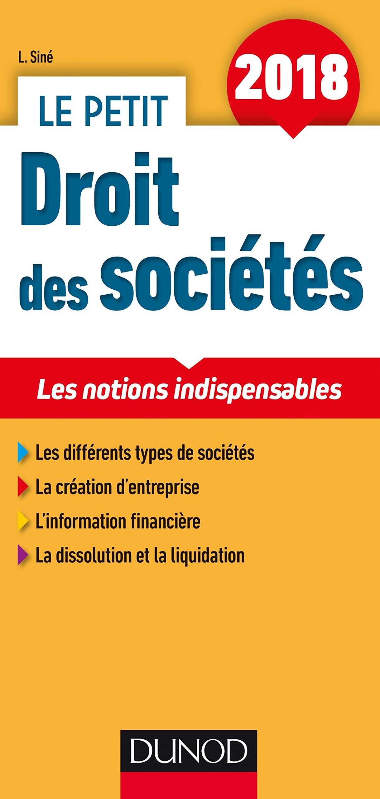 Le petit Droit des sociétés: Les notions indispensables 9782100773541