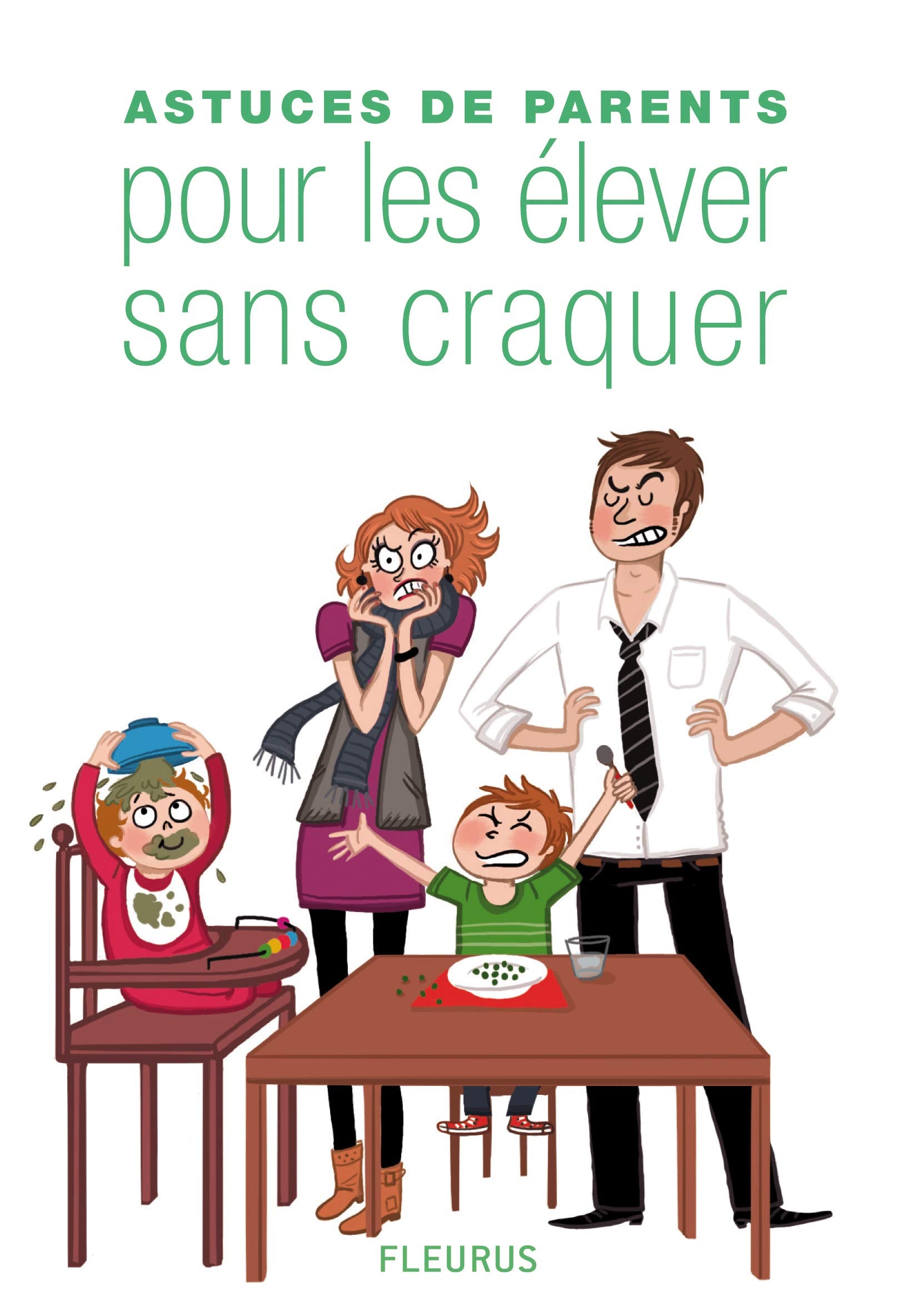 ASTUCES DE PARENTS POUR ELEVER SES ENFANTS SANS CRAQUER 9782215048206