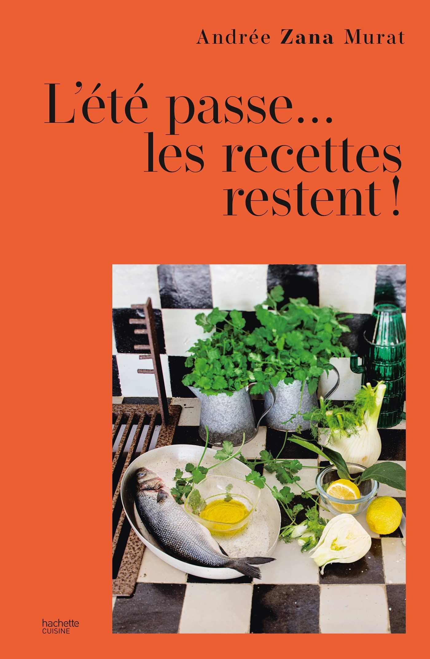 L'été passe... les recettes restent: 80 recettes de vacances 9782017239864