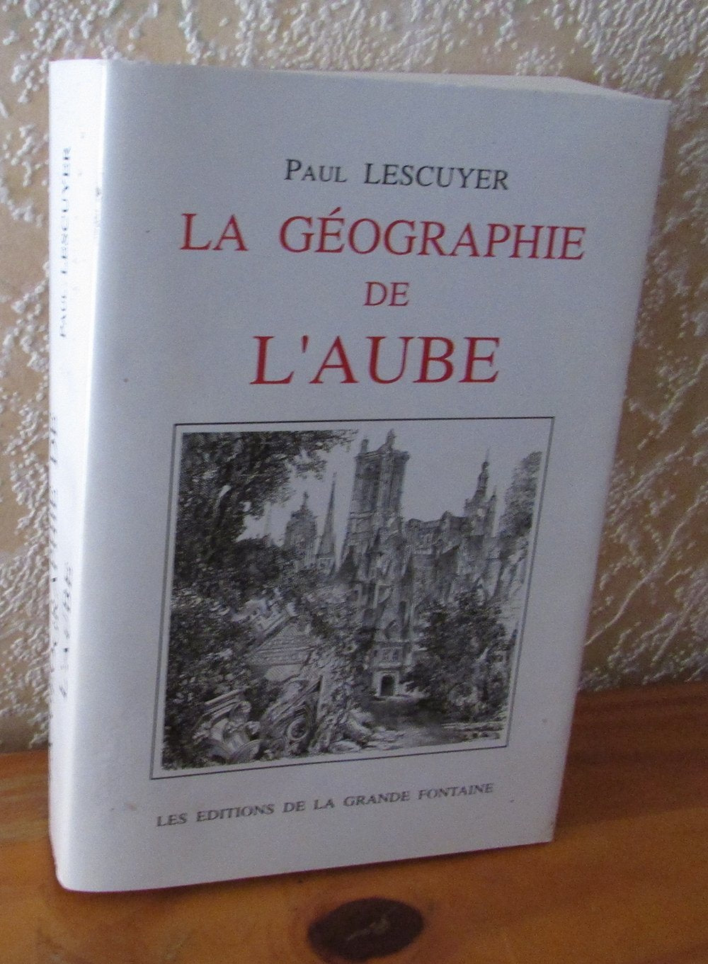 La géographie de l'Aube exemplaire numéroté réédition 1997 