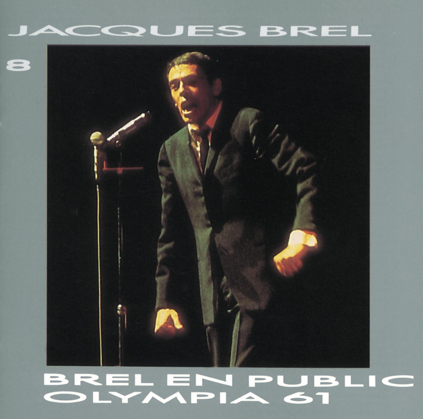 Vol.8 - Brel en public à l'Olympia 1961 0042281672729