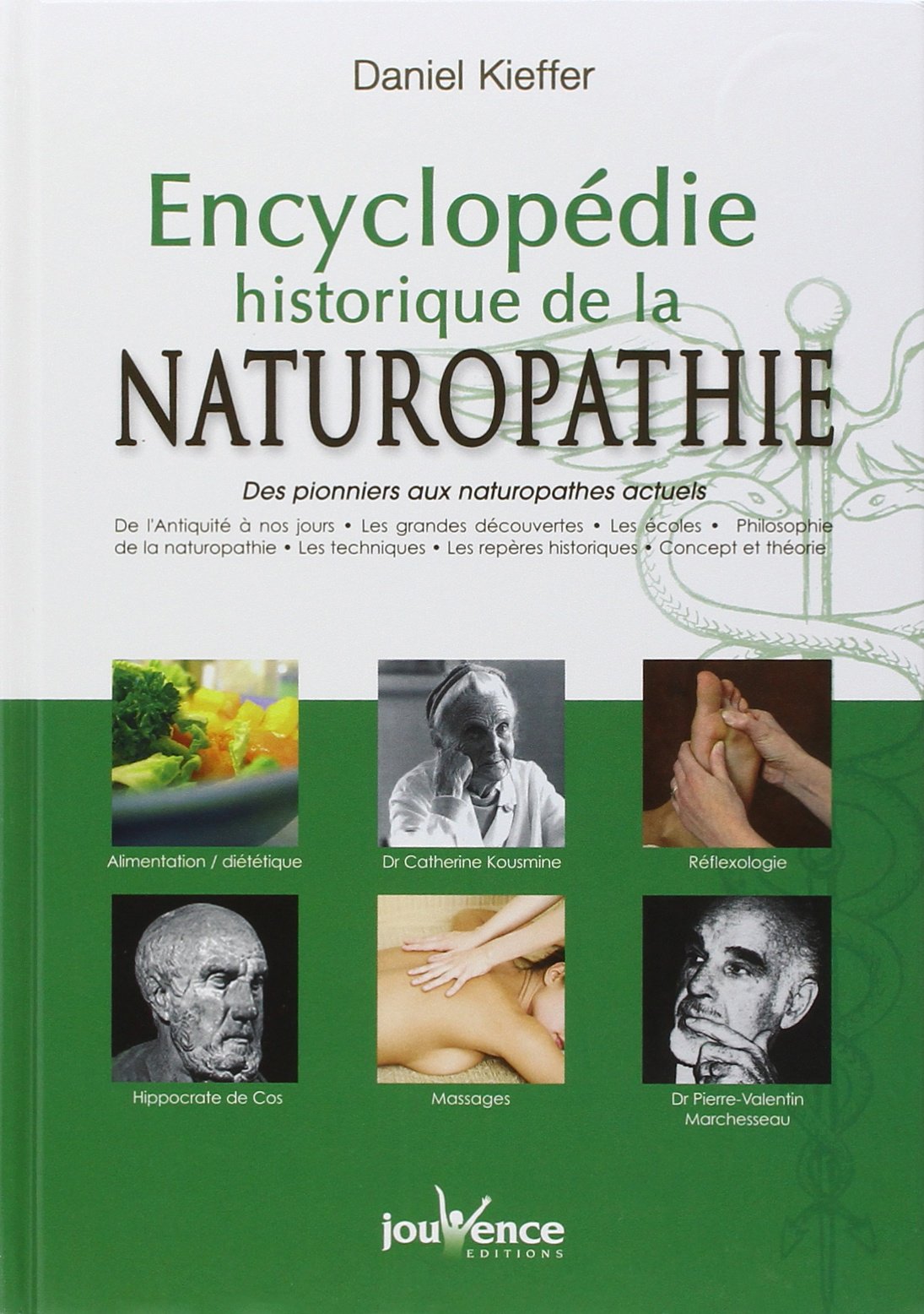 n°242 Encyclopédie historique de la naturopathie: Des pionniers aux naturopathes actuels 9782883535299