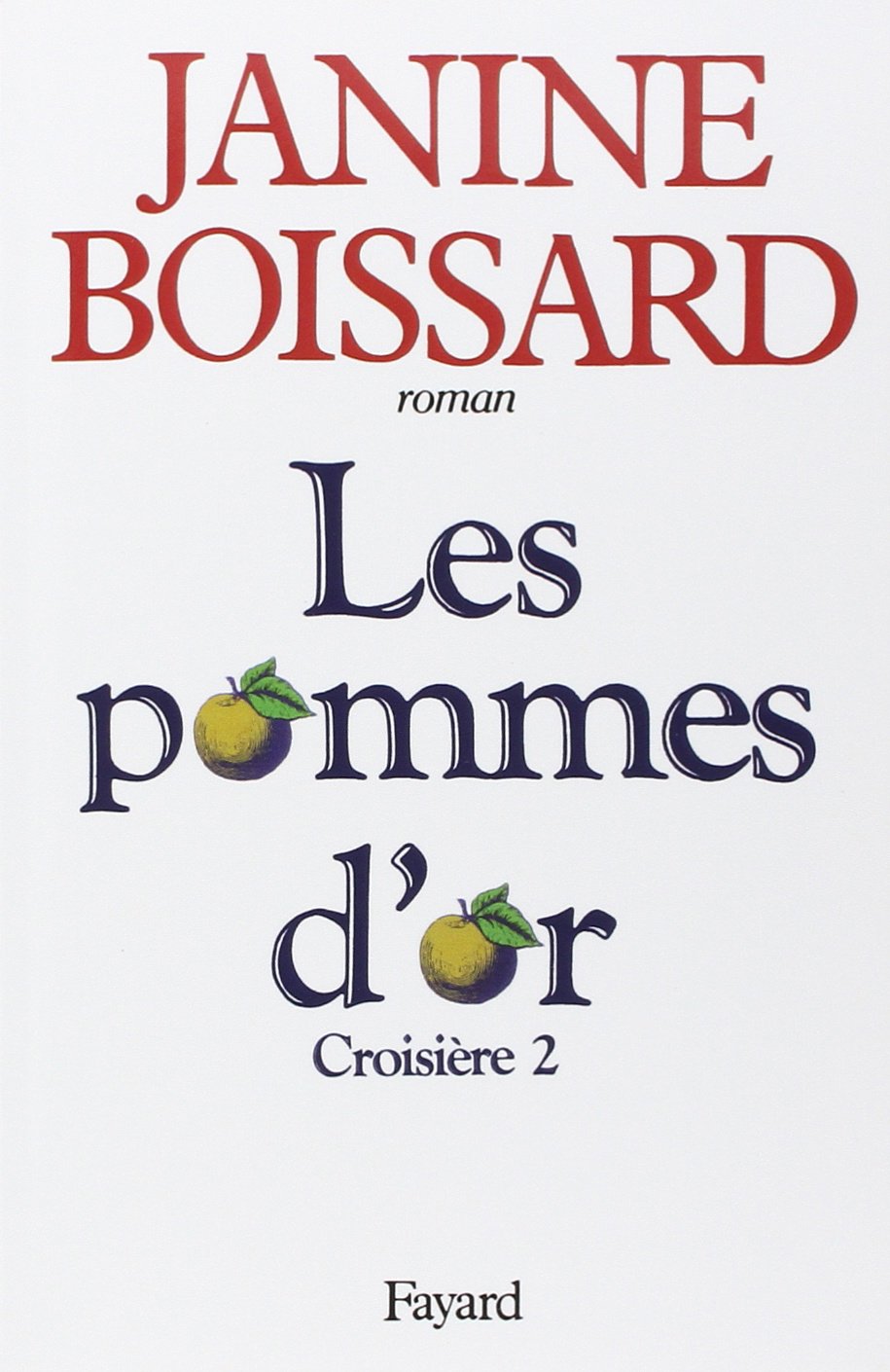 Croisiere Tome 2 . Les Pommes D'or 9782213021508