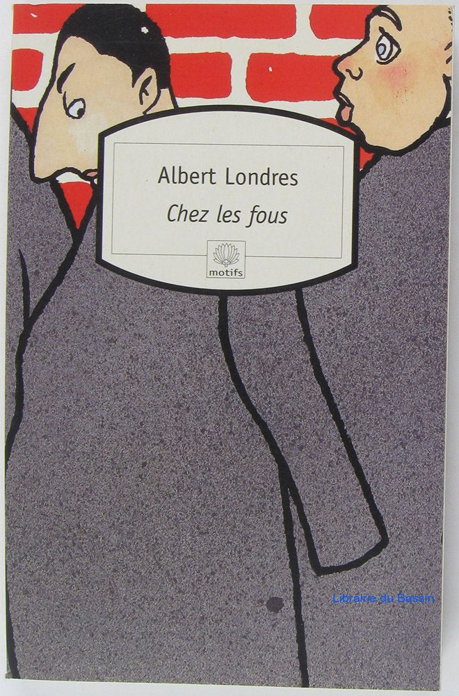 Chez les fous: Récit 9782842610333